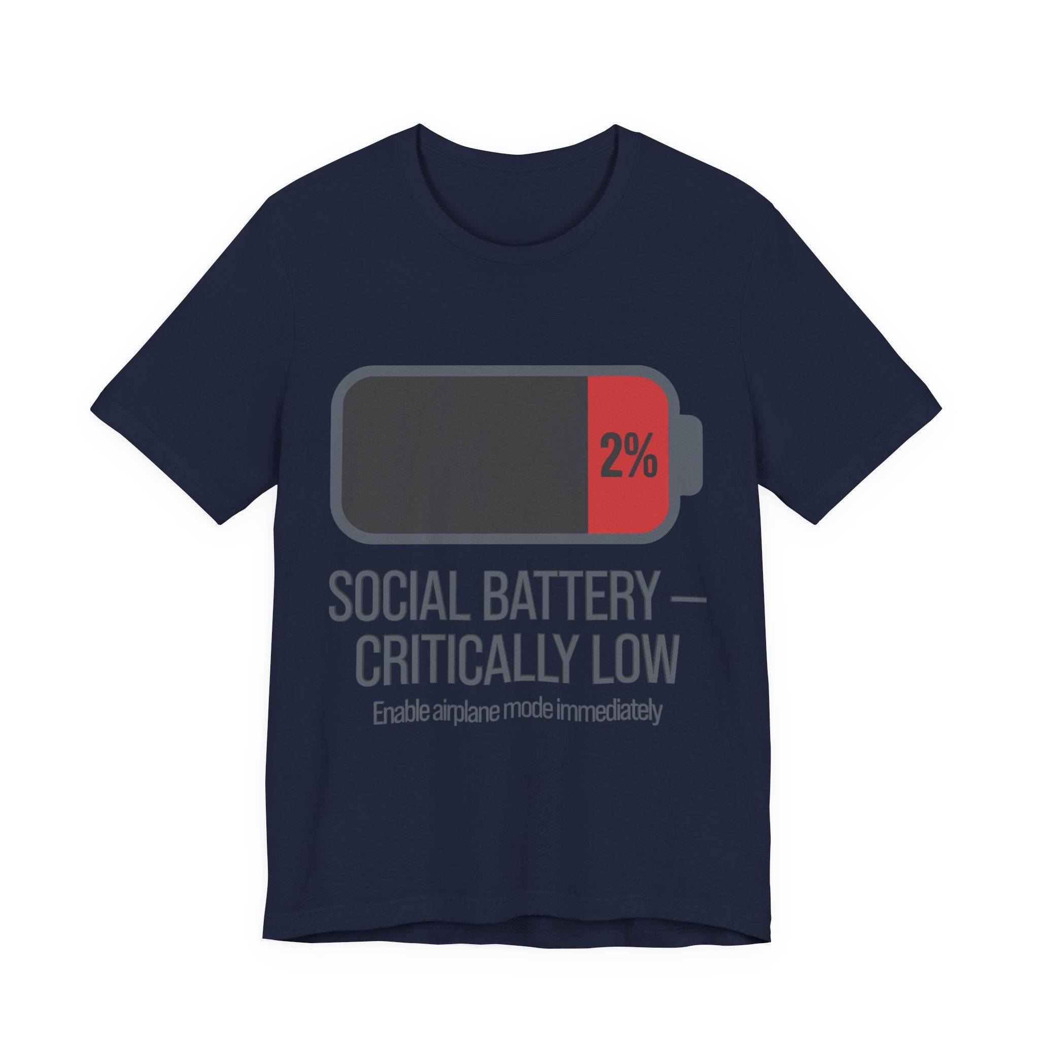 SOCIAL BATTERY — CRITICALLY LOW T-Shirt