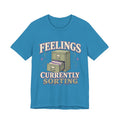 Feelings Currently Sorting Unisex T-Shirt
