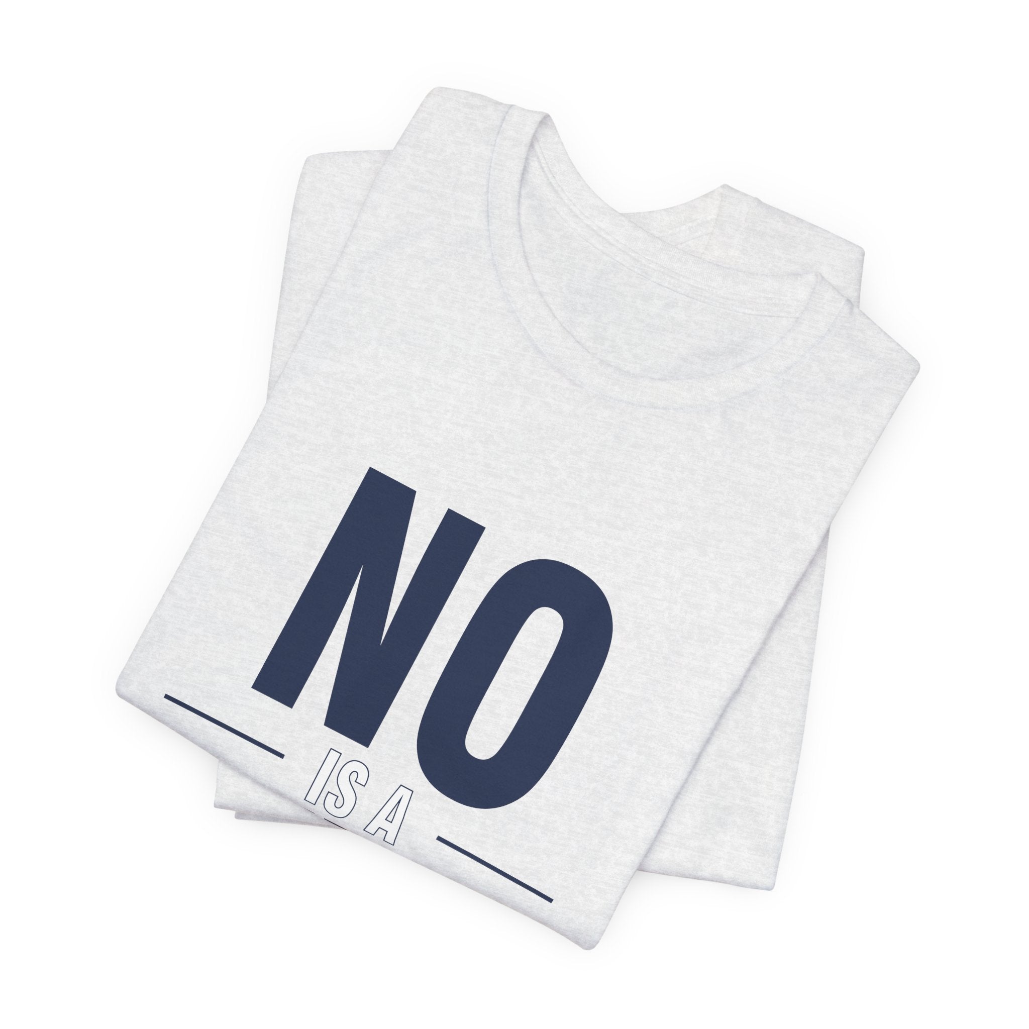 NO IS A COMPLETE SENTENCE.