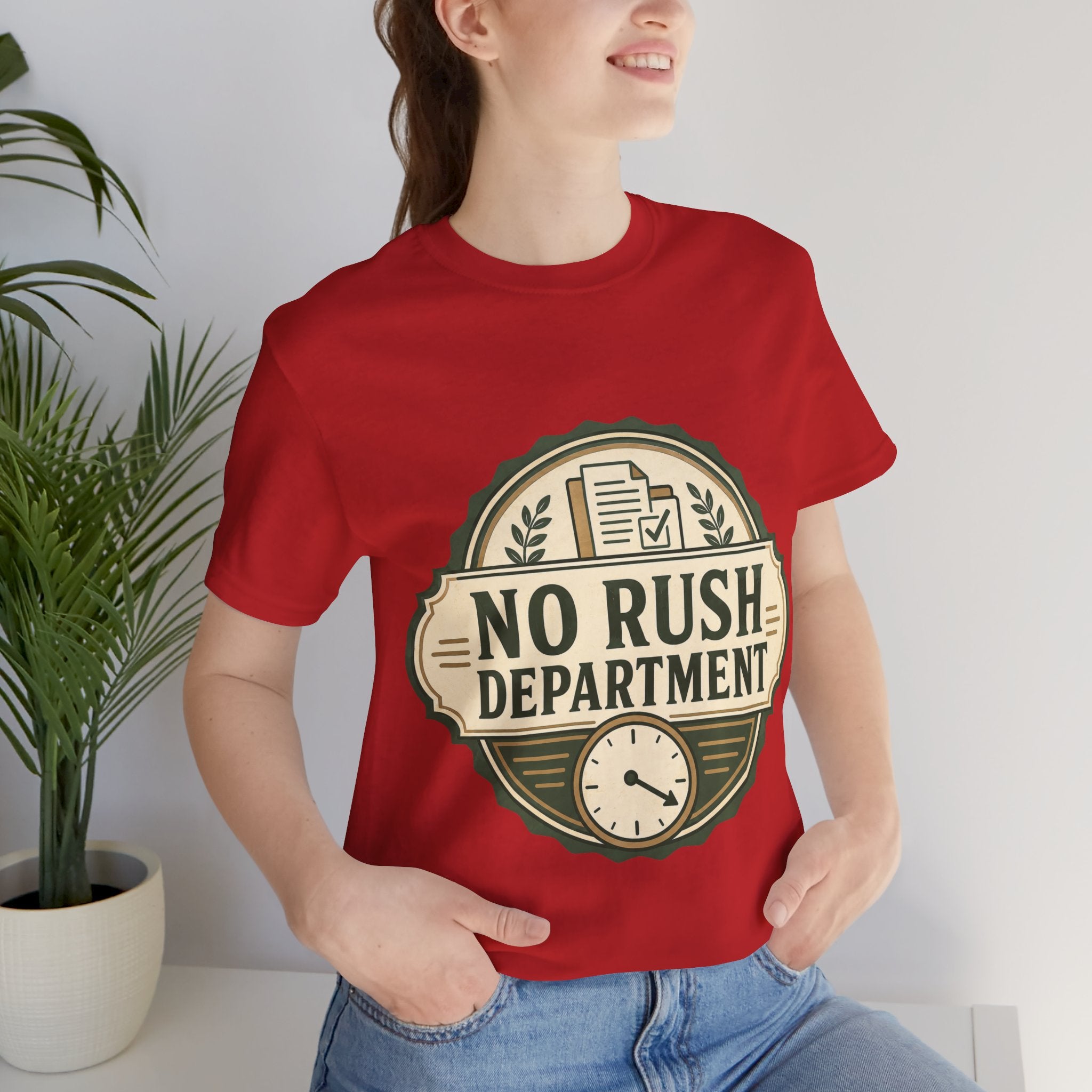 No Rush Department Unisex T-Shirt