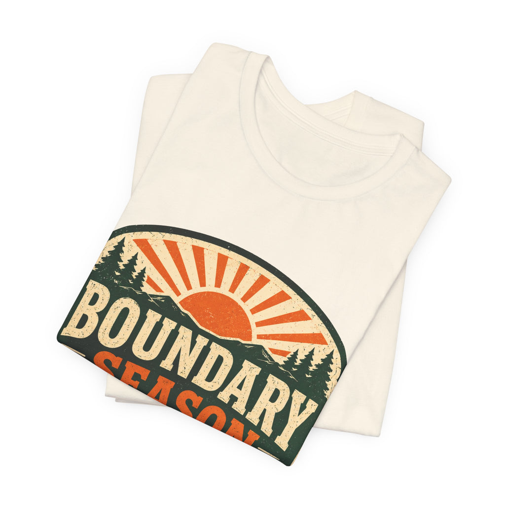 Boundary Season Is Open Unisex T-Shirt