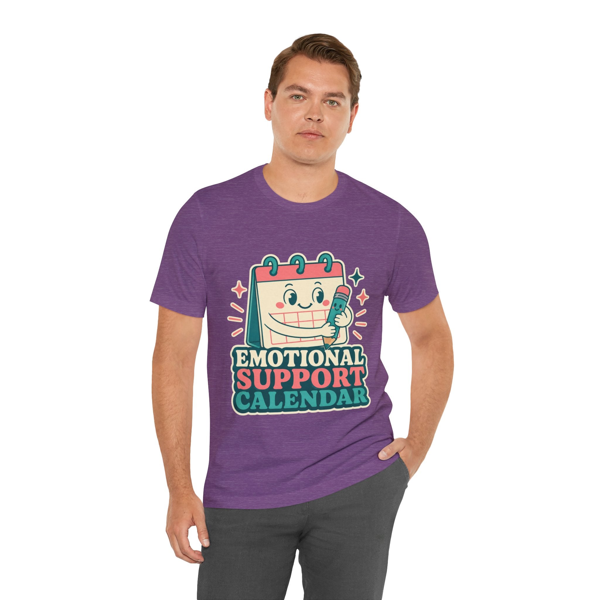 Emotional Support Calendar Unisex T-Shirt