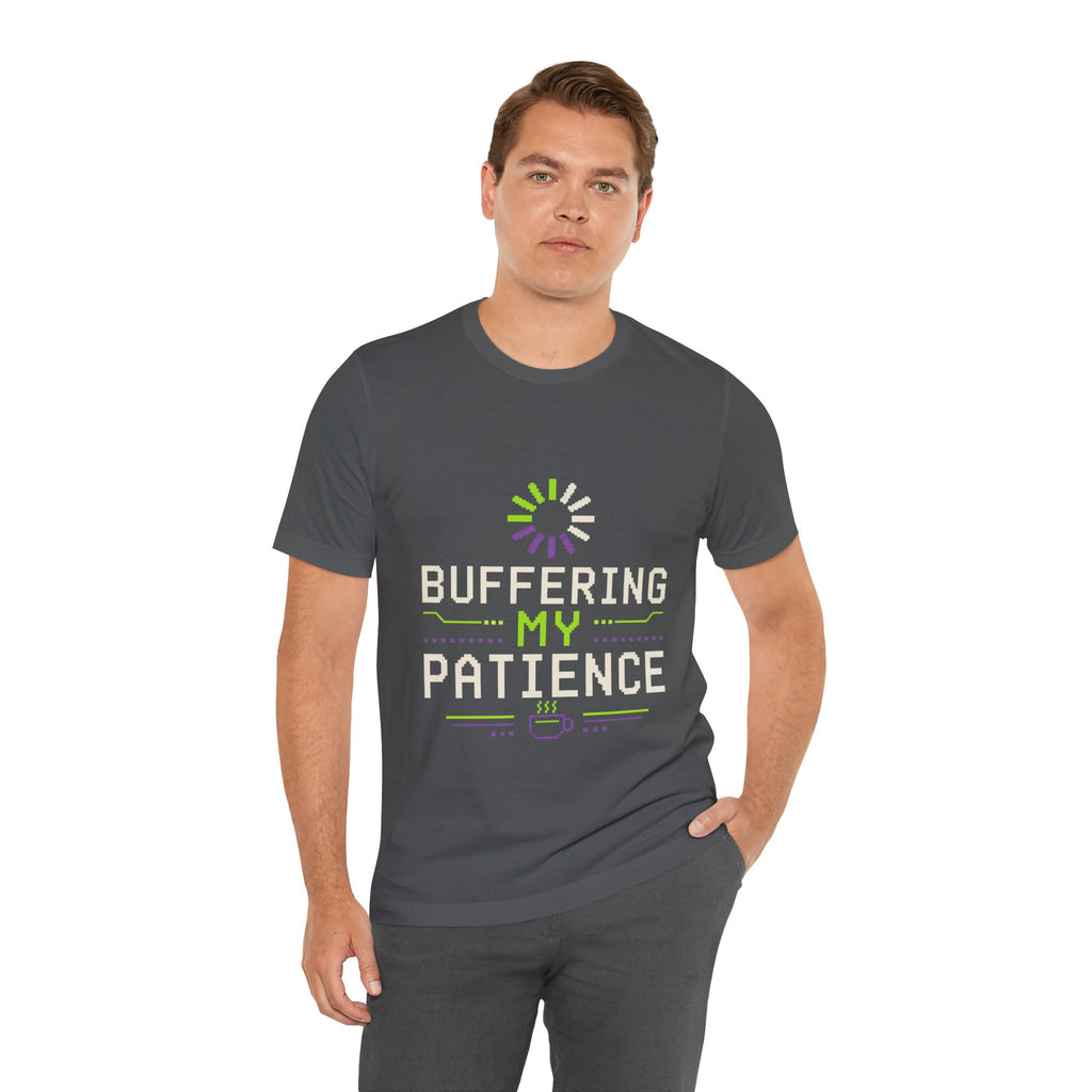 Buffering My Patience Unisex T-Shirt