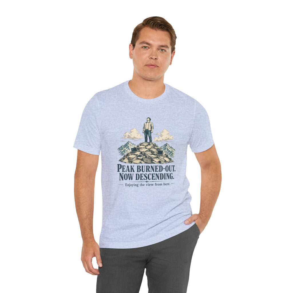 Peak Burned Out Now Descending Unisex T-Shirt