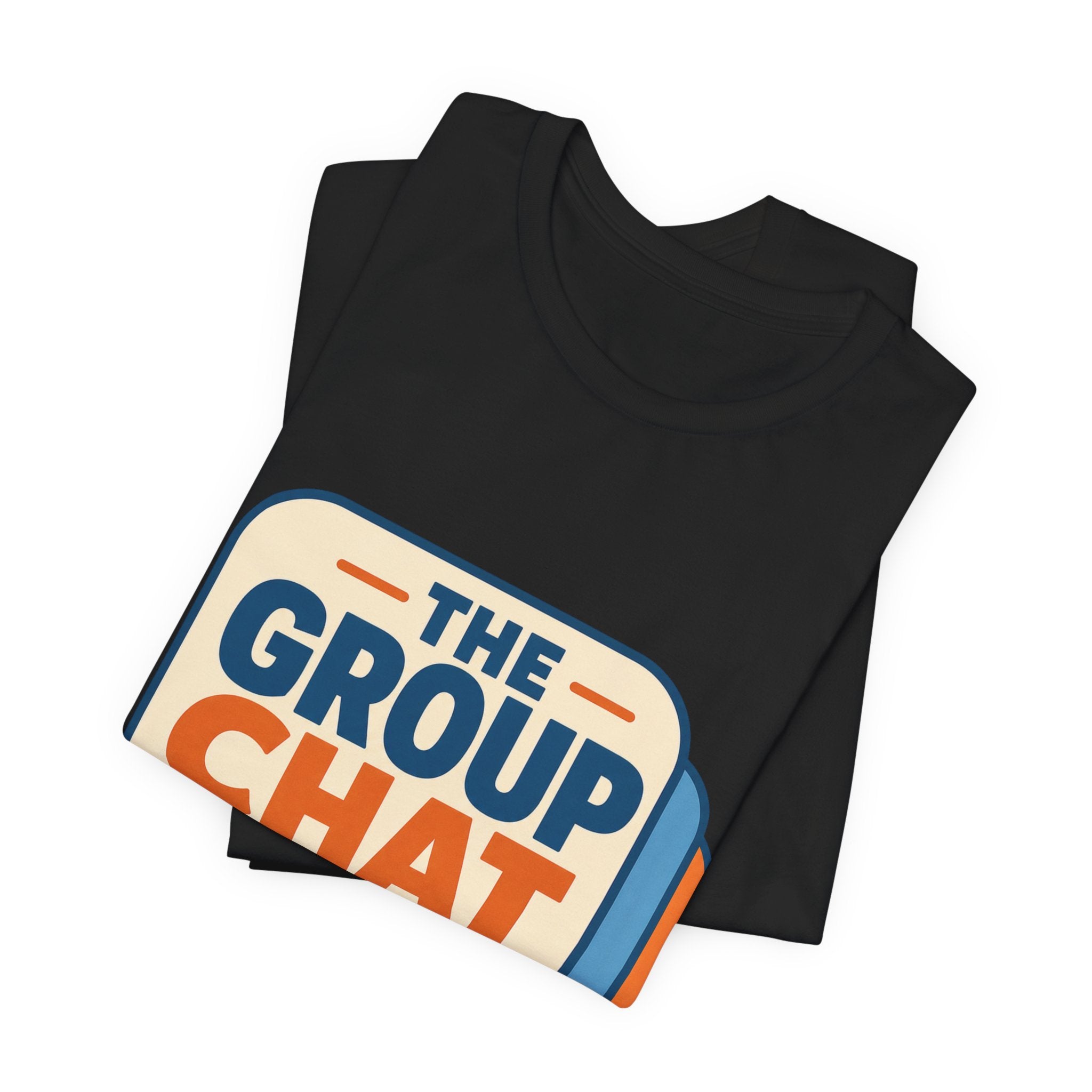 The Group Chat Can Wait Unisex T-Shirt
