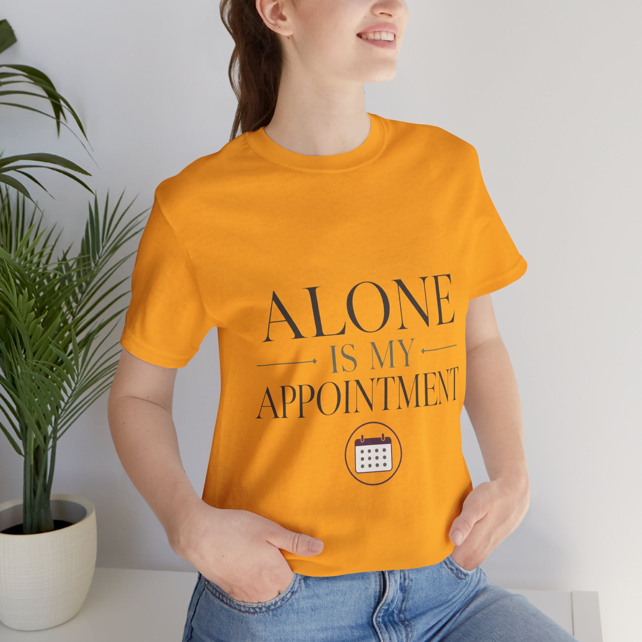 Alone Is My Appointment Unisex T-Shirt
