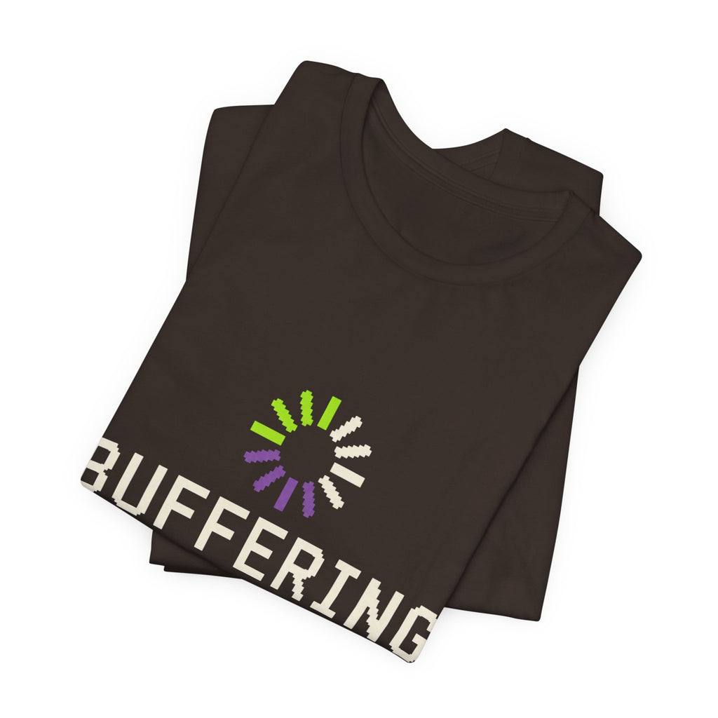 Buffering My Patience Unisex T-Shirt