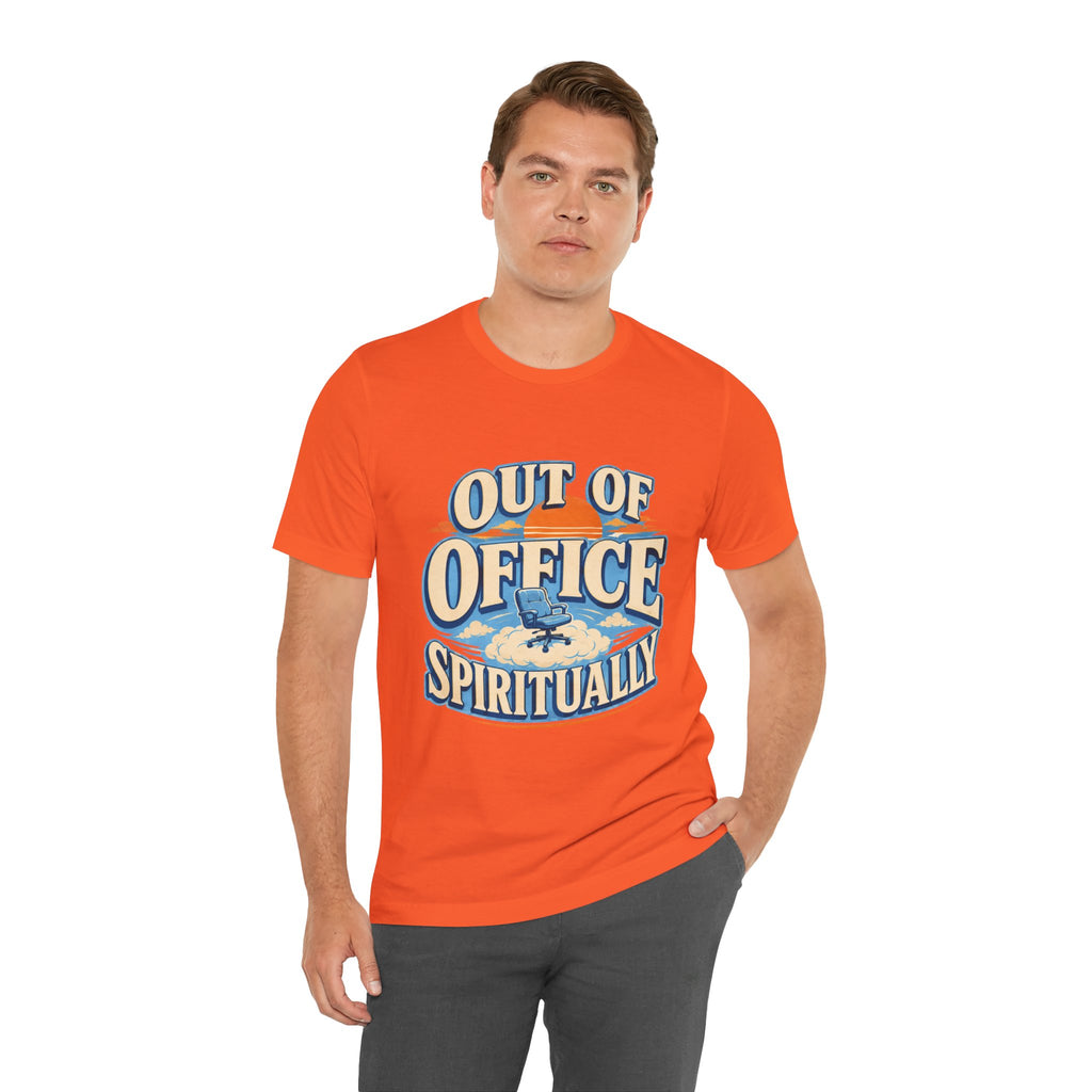 Out Of Office Spiritually Unisex T-Shirt
