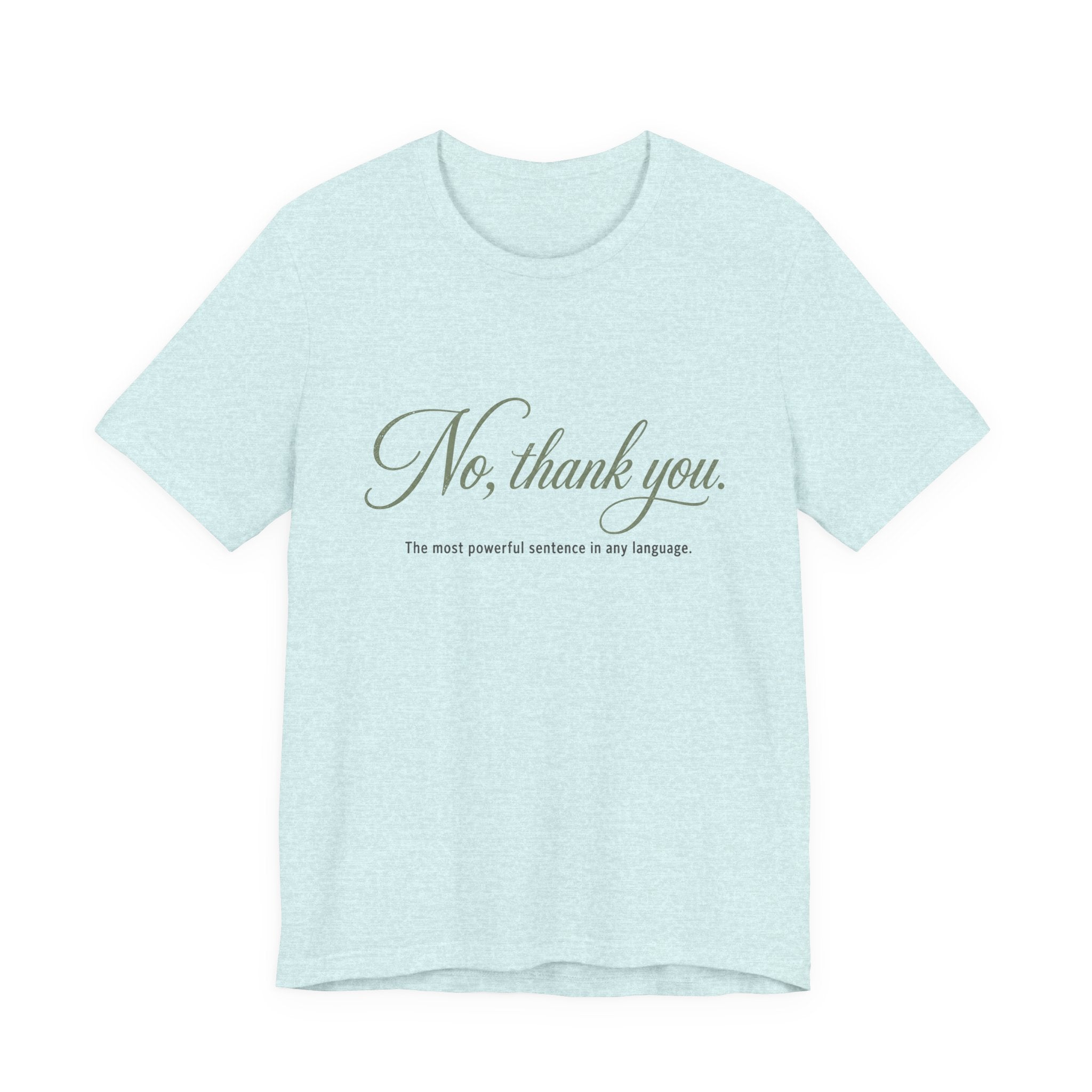 No Thank You Unisex T-Shirt — Elegant Boundaries Tee, Minimalist Self-Care Gift, Soft Assertiveness Shirt