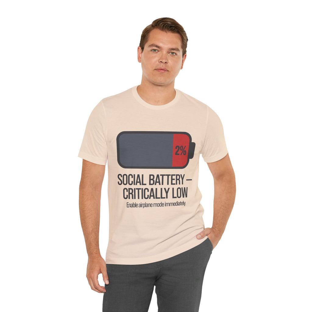 SOCIAL BATTERY — CRITICALLY LOW T-Shirt