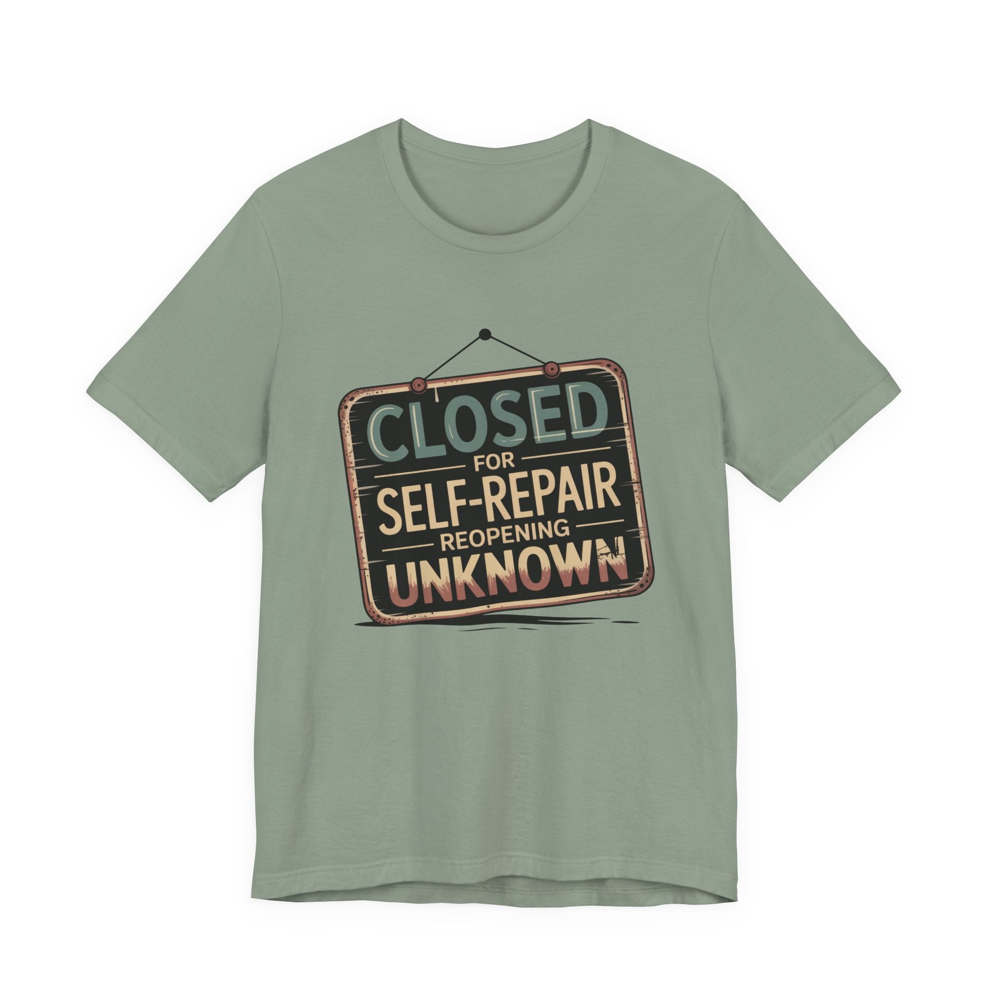 Closed For Self-Repair Unisex T-Shirt
