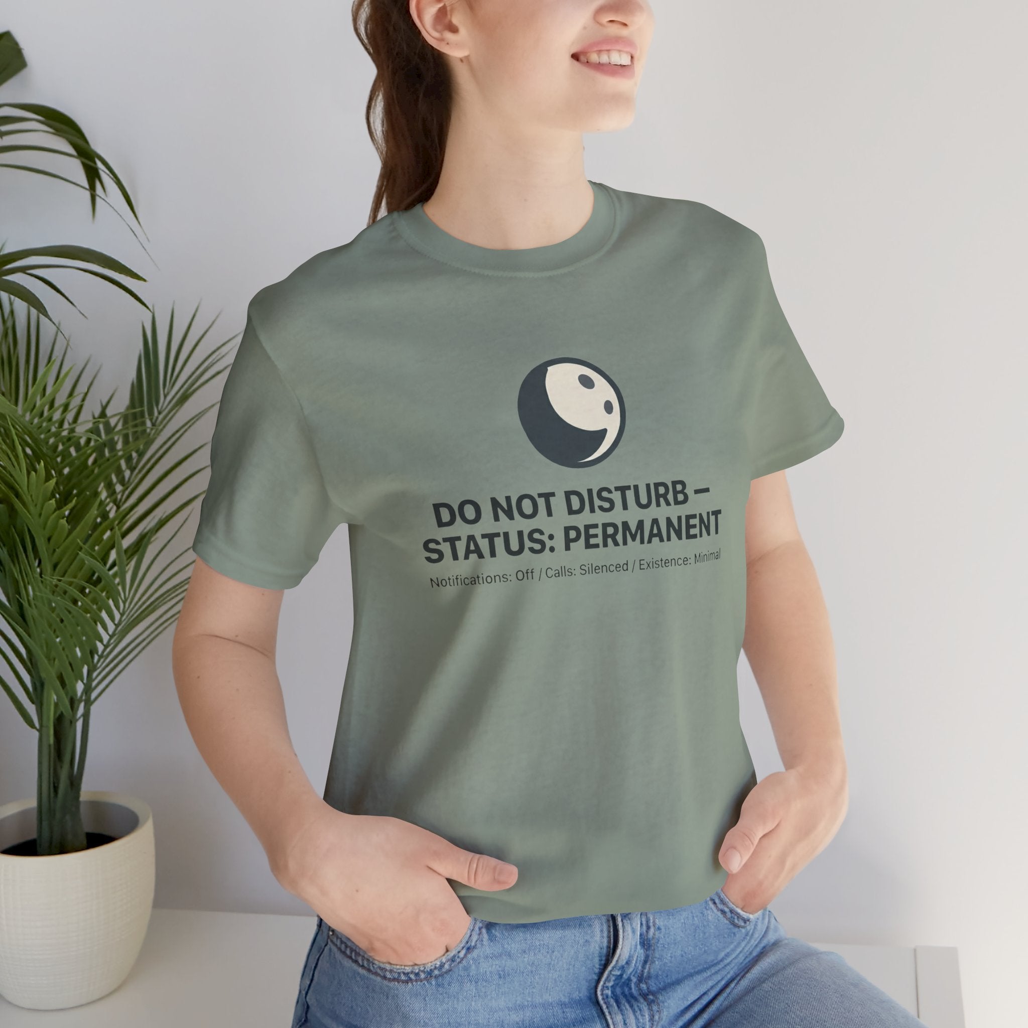 Do Not Disturb Status: Permanent Unisex T-Shirt