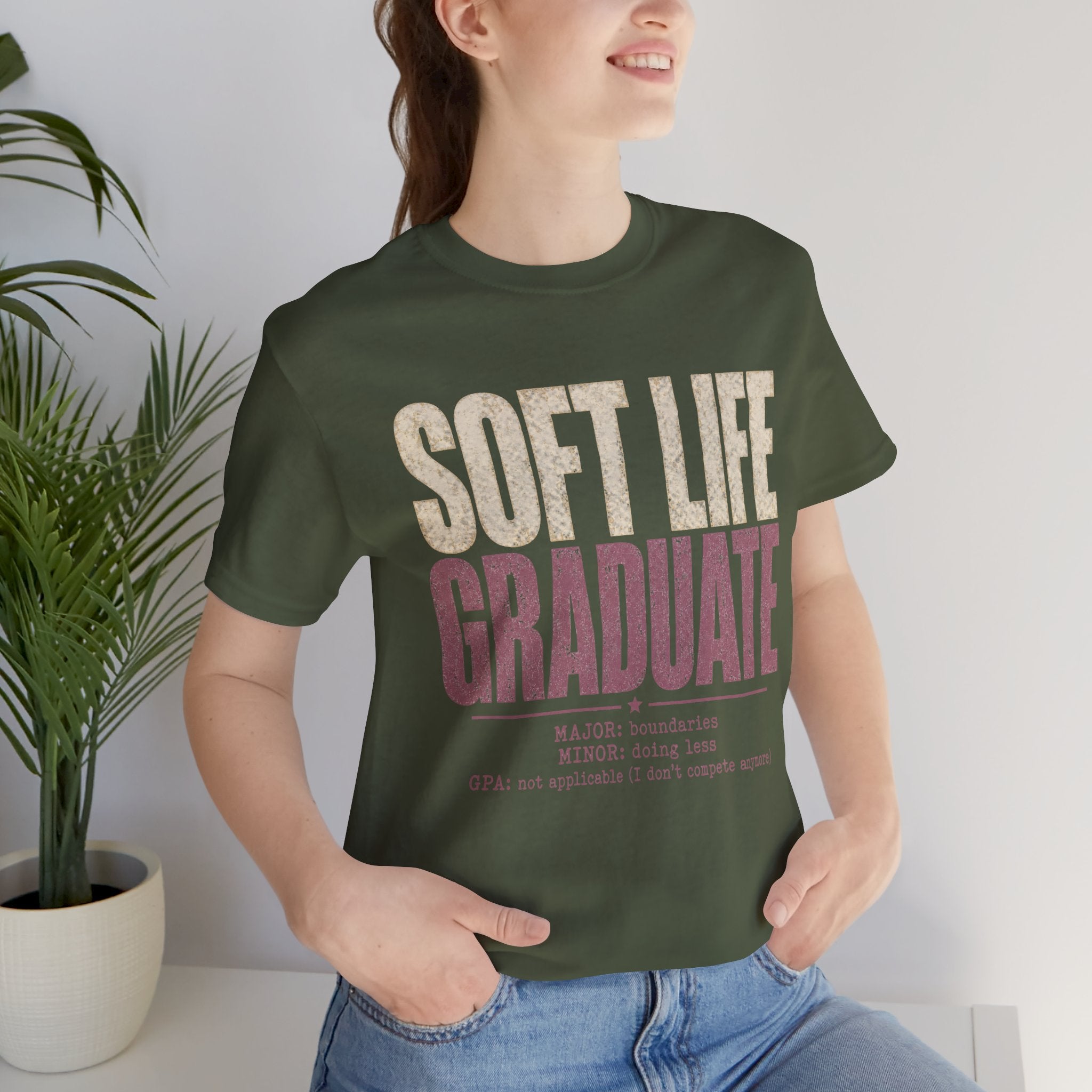 Soft Life Graduate Unisex T-Shirt