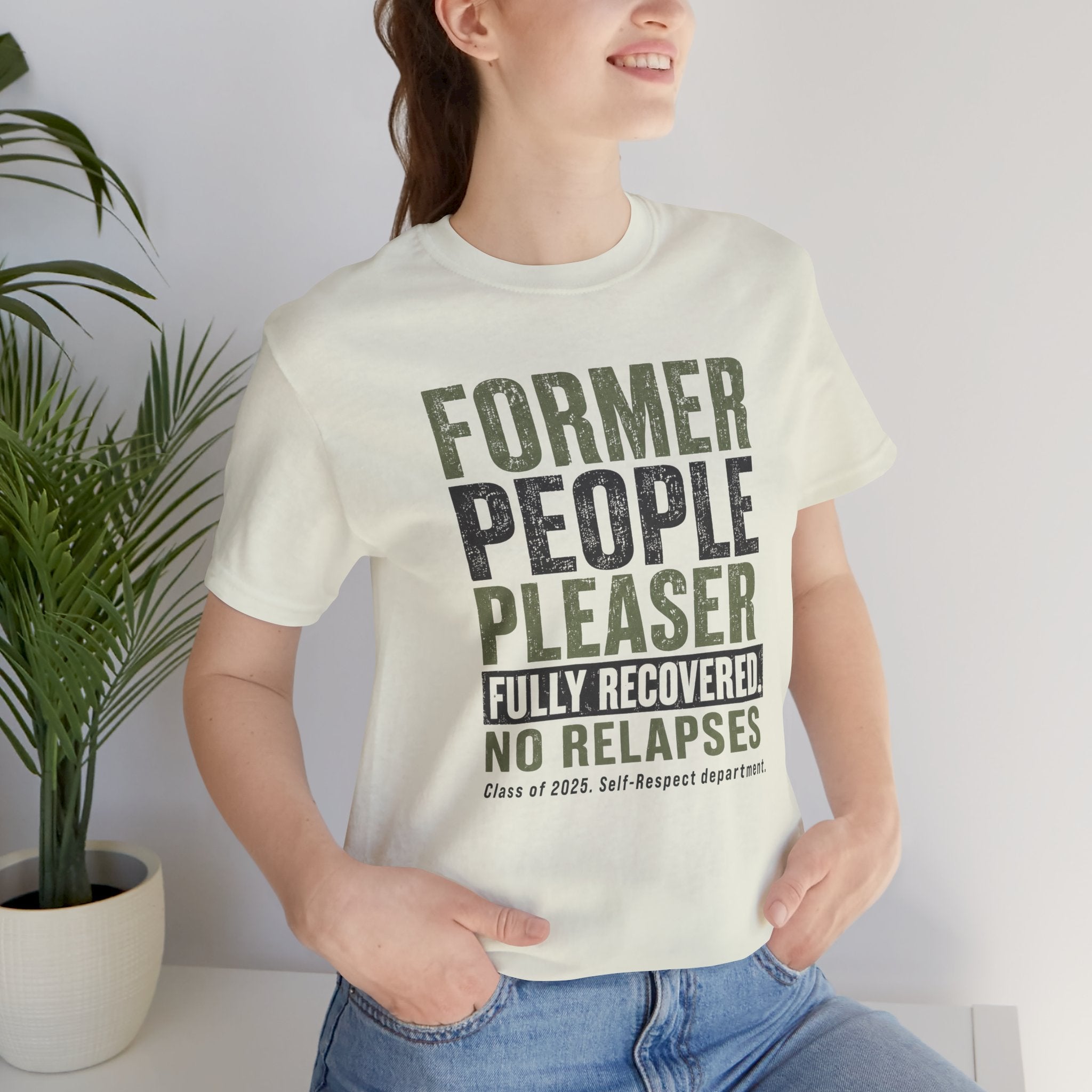 Former People Pleaser Tee — "Fully Recovered"