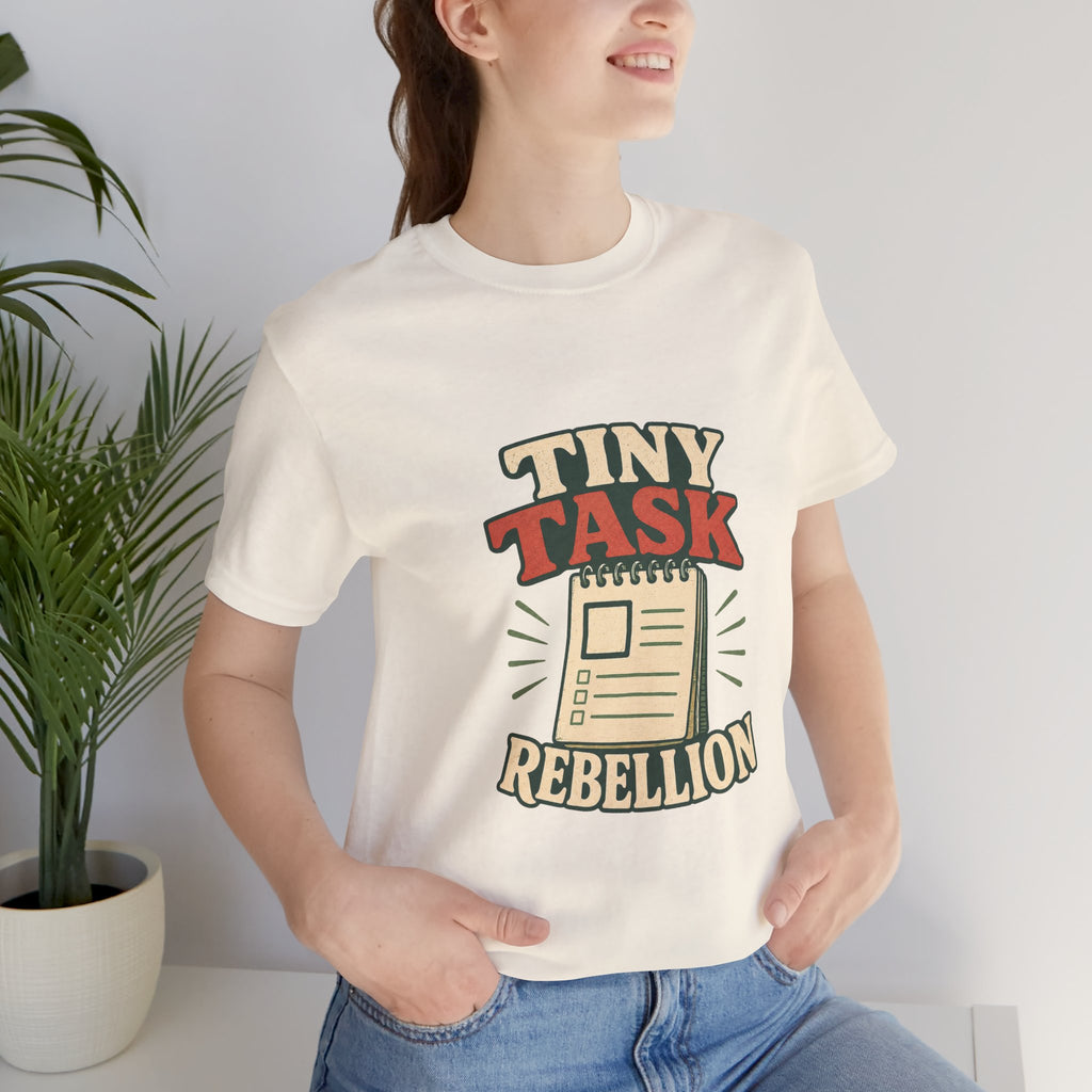 Tiny Task Rebellion Unisex T-Shirt