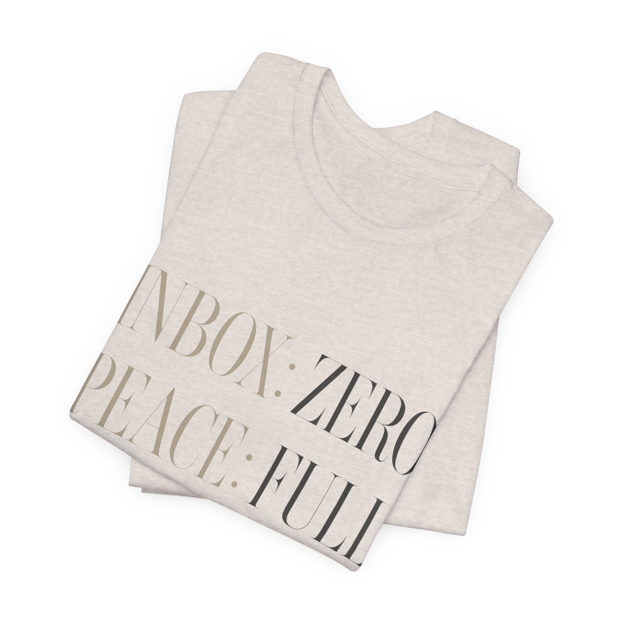 Inbox Zero Peace Full Availability By Appointment Only Unisex T-Shirt