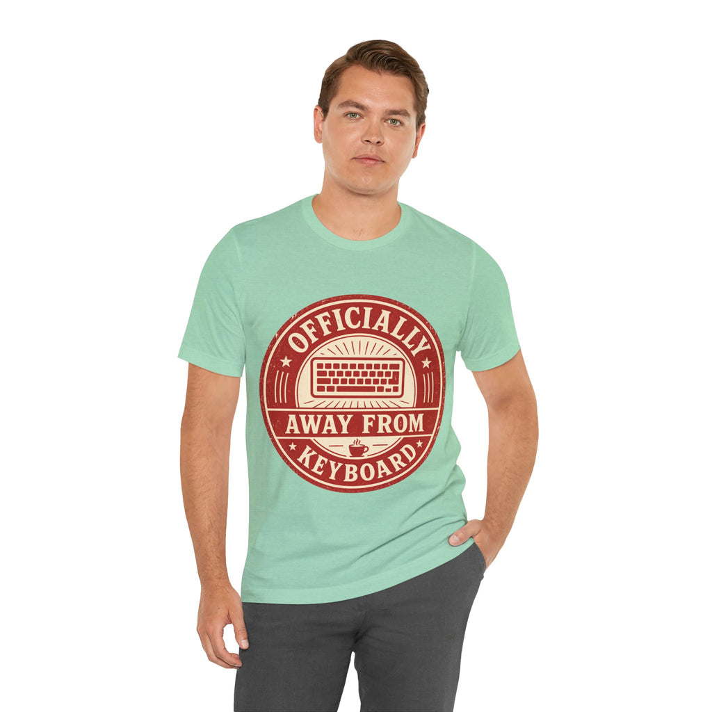 Officially Away From Keyboard Unisex T-Shirt