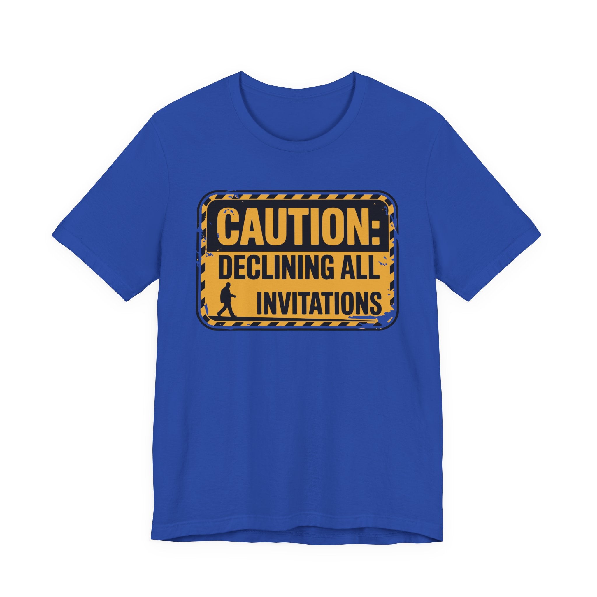 Caution Declining All Invitations Unisex T-Shirt