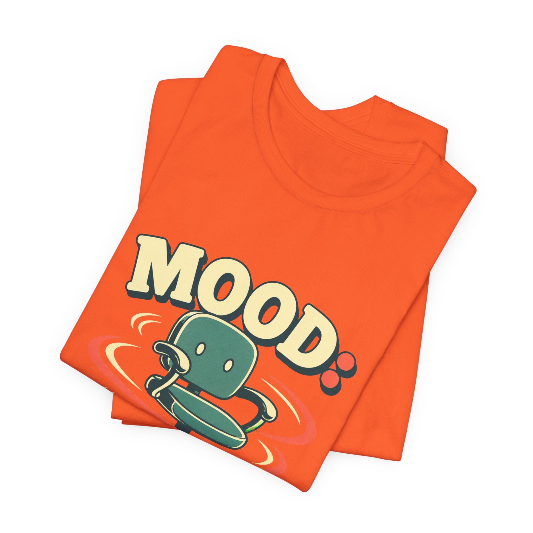 Mood Office Chair Spinning Unisex T-Shirt