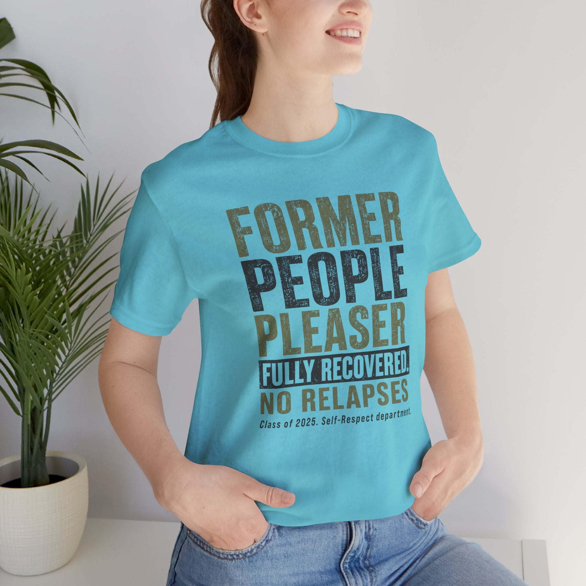 Former People Pleaser Tee — "Fully Recovered"