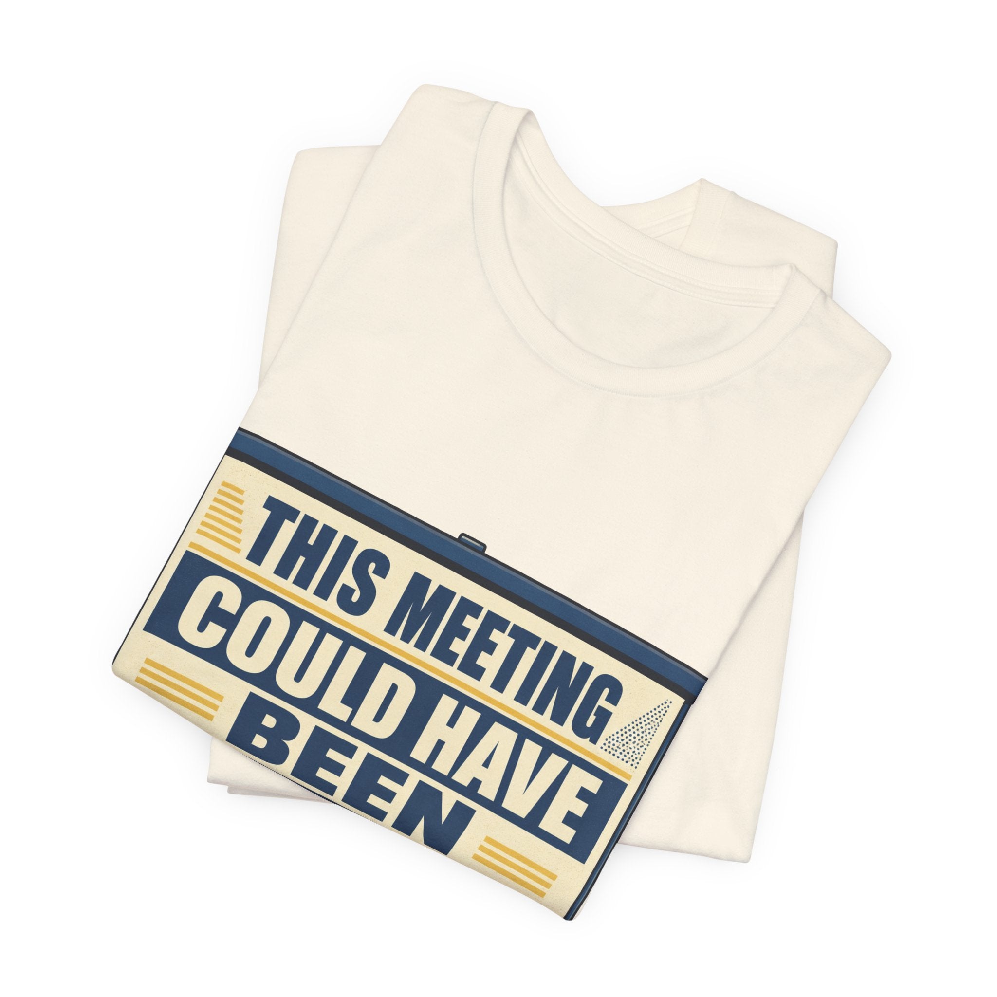 This Meeting Could Have Been Silence Unisex T-Shirt