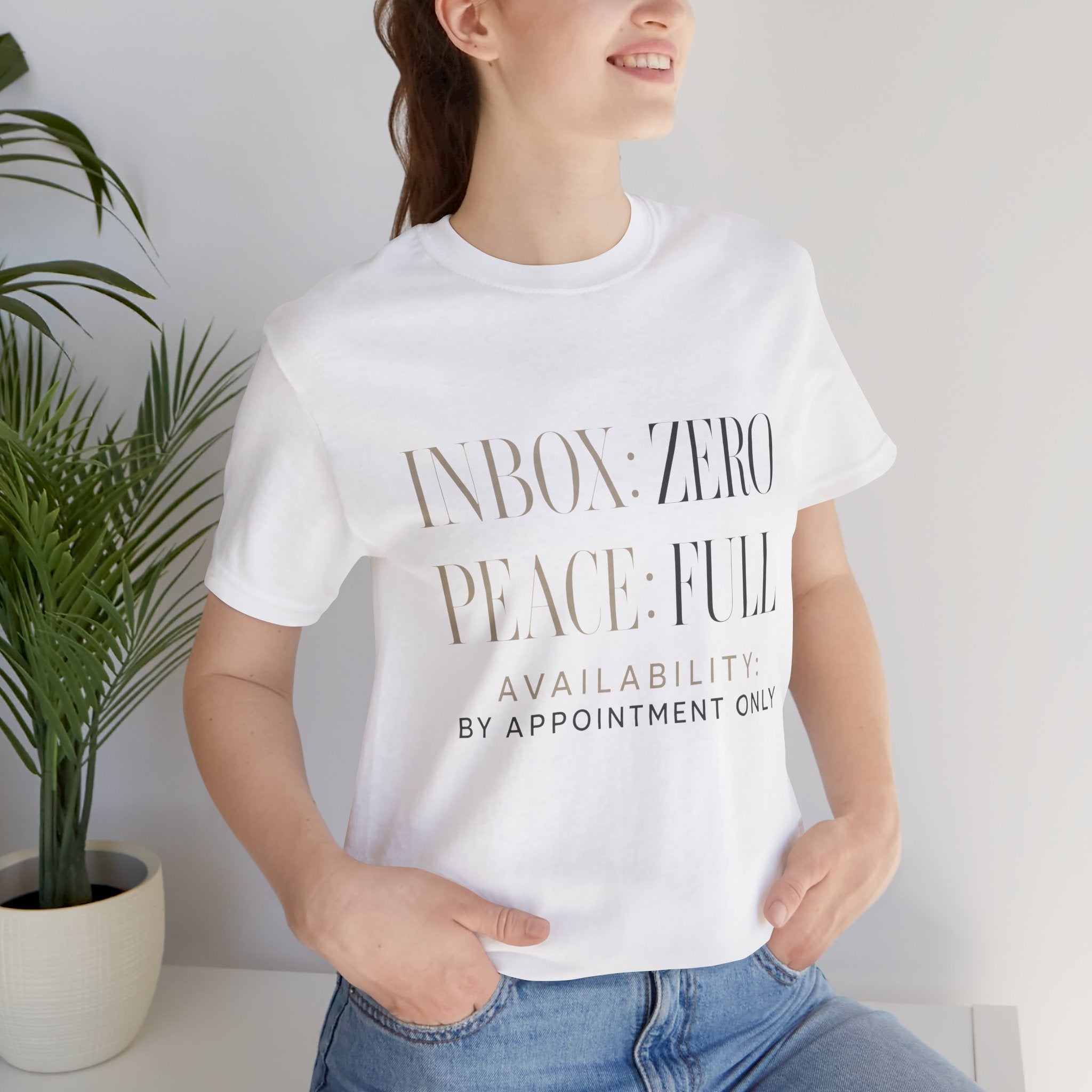 Inbox Zero Peace Full Availability By Appointment Only Unisex T-Shirt