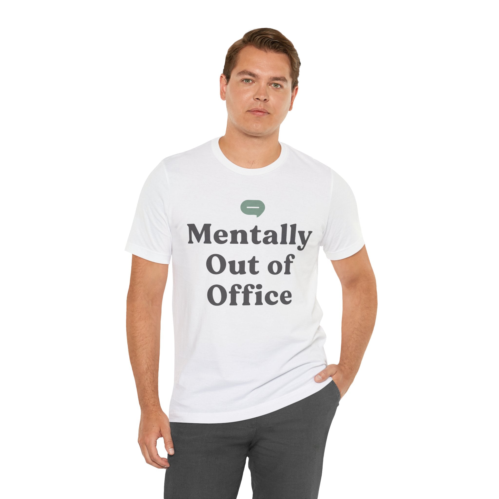 Mentally Out of Office Unisex T-Shirt