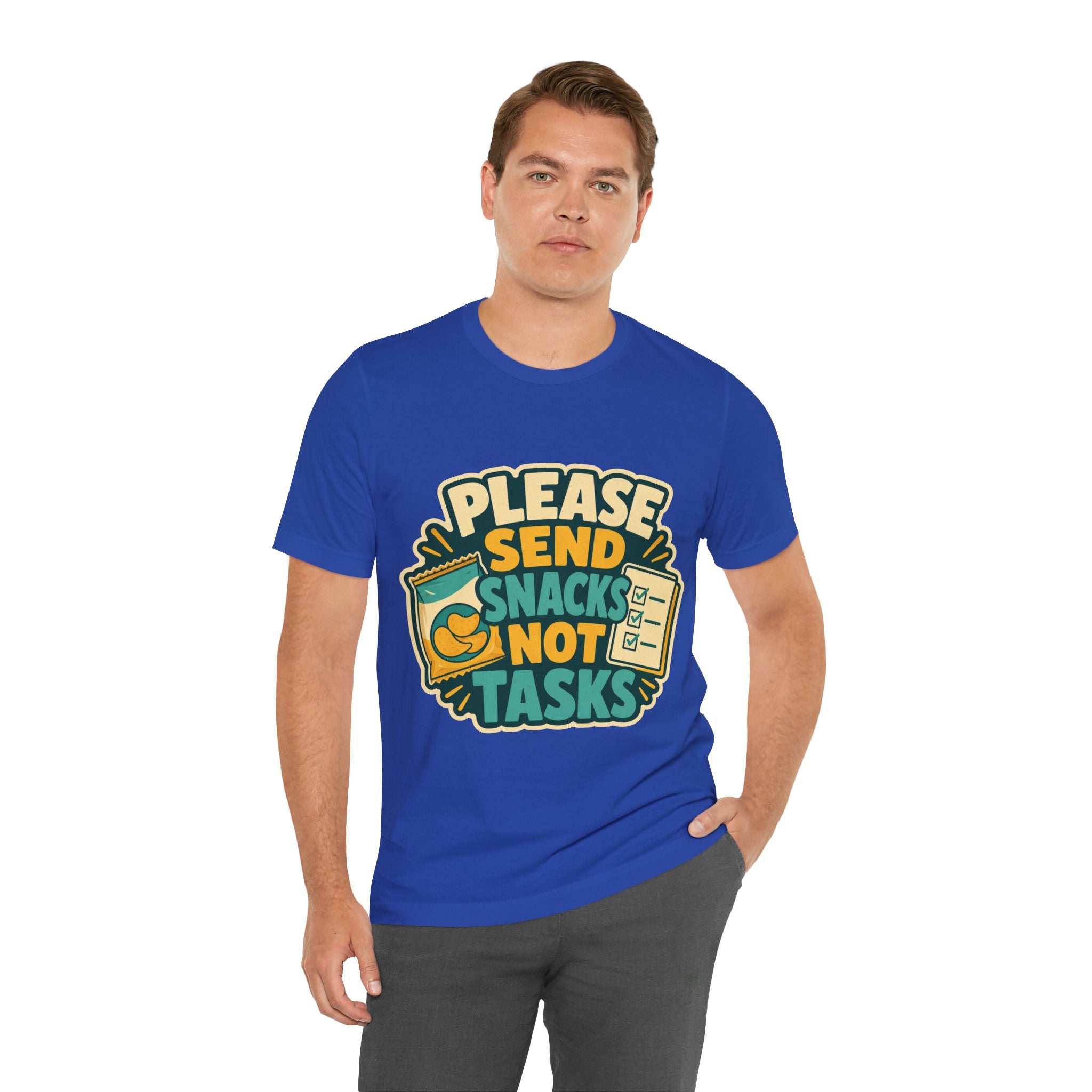 Please Send Snacks Not Tasks Unisex T-Shirt
