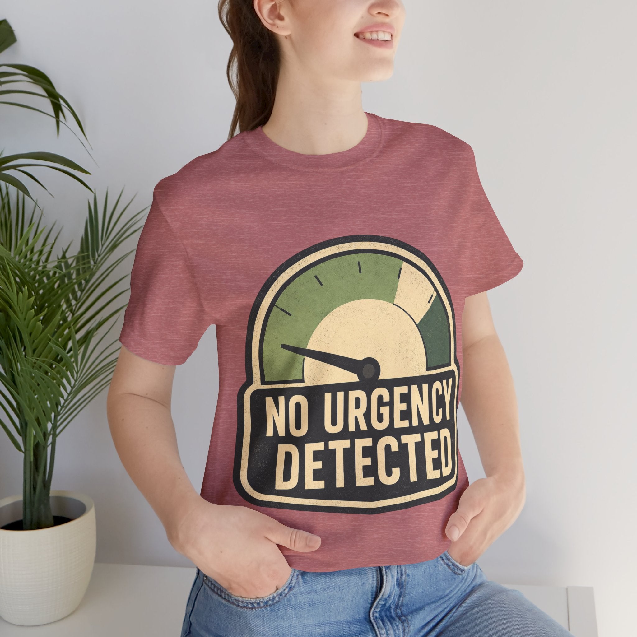 No Urgency Detected Unisex T-Shirt