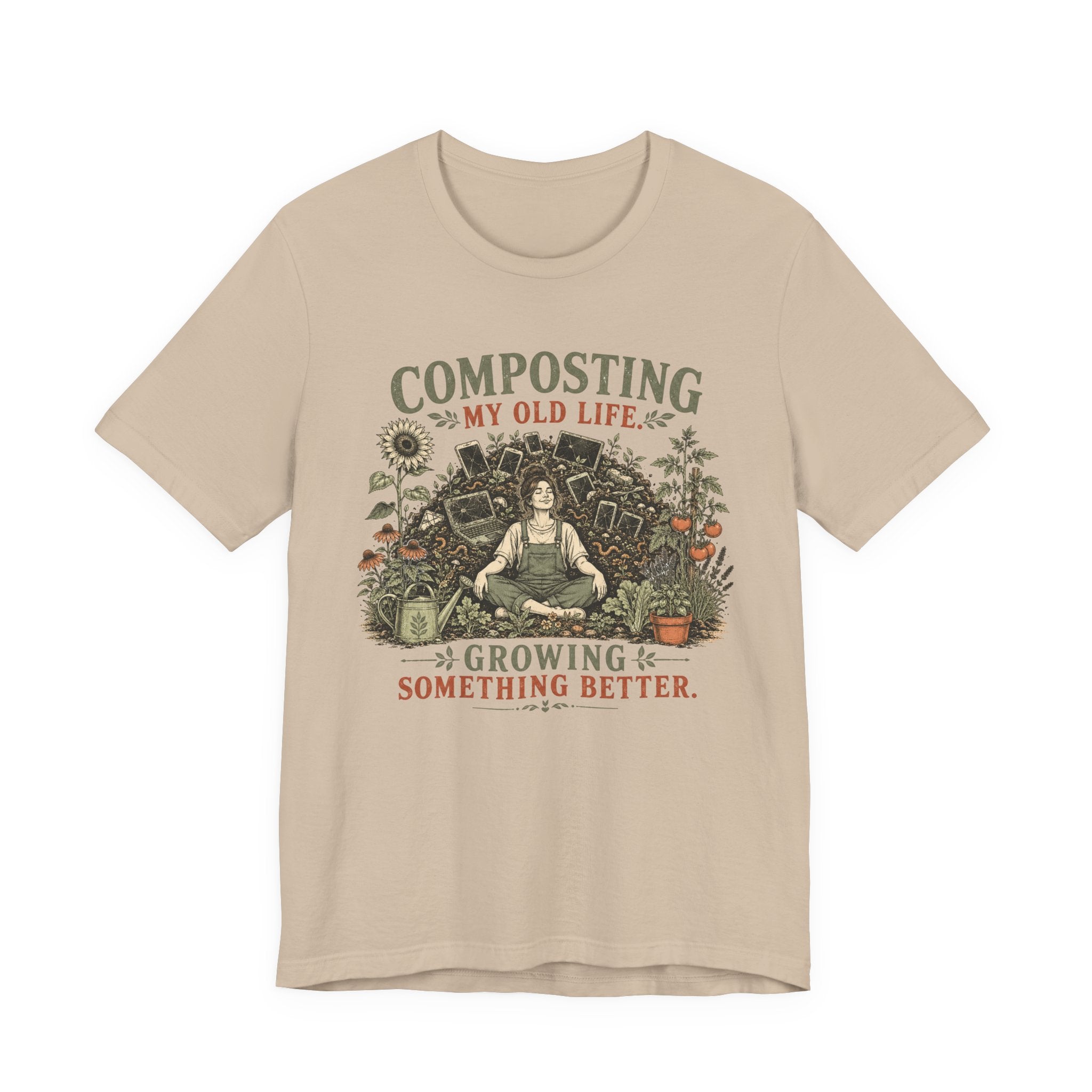 Composting My Old Life Growing Something Better Unisex T-Shirt