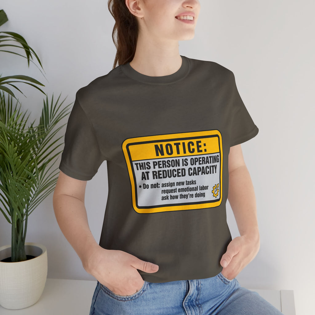 Operating At Reduced Capacity Unisex T-Shirt