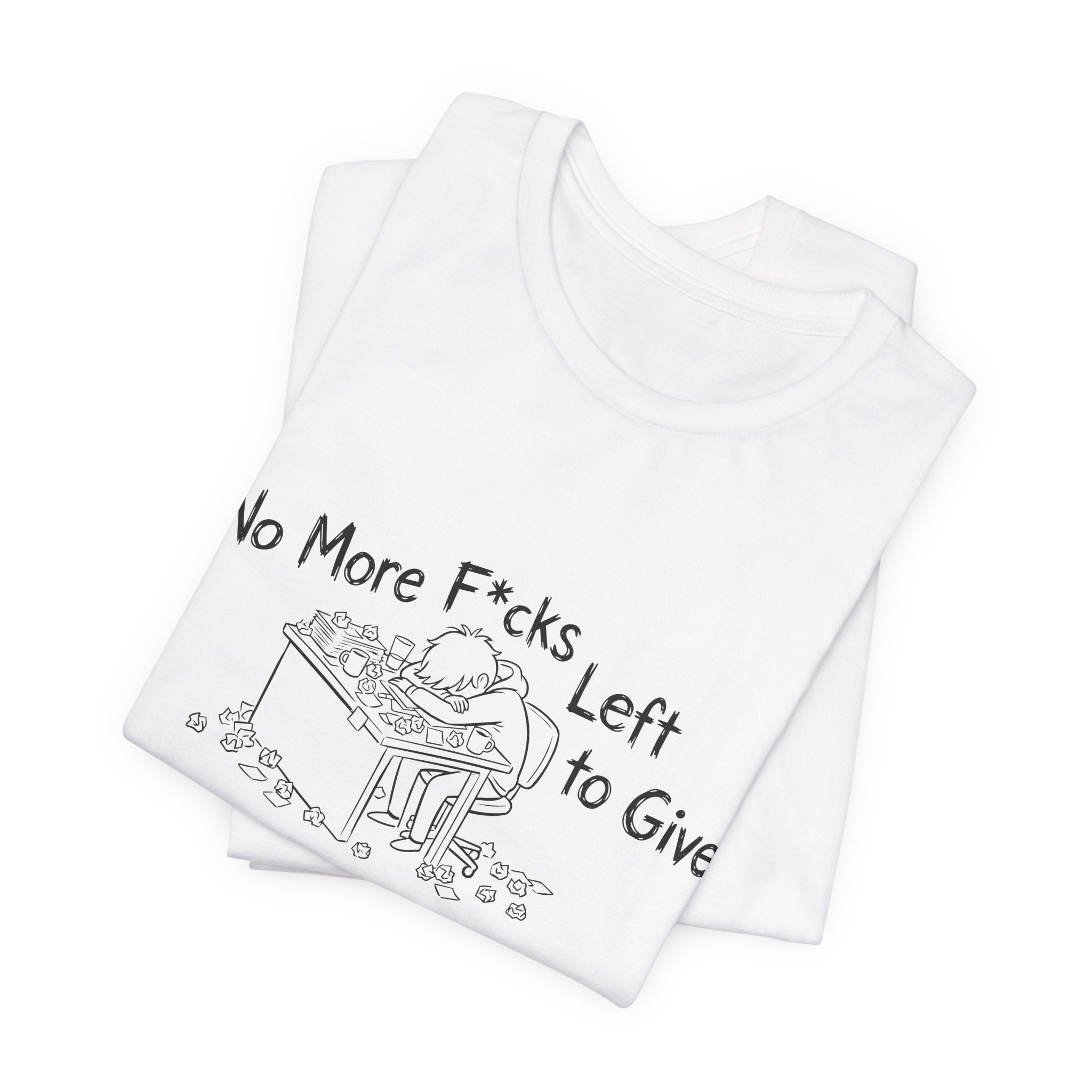 Zero Fs Left to Give Unisex T-Shirt