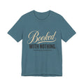 Booked With Nothing Unisex T-Shirt