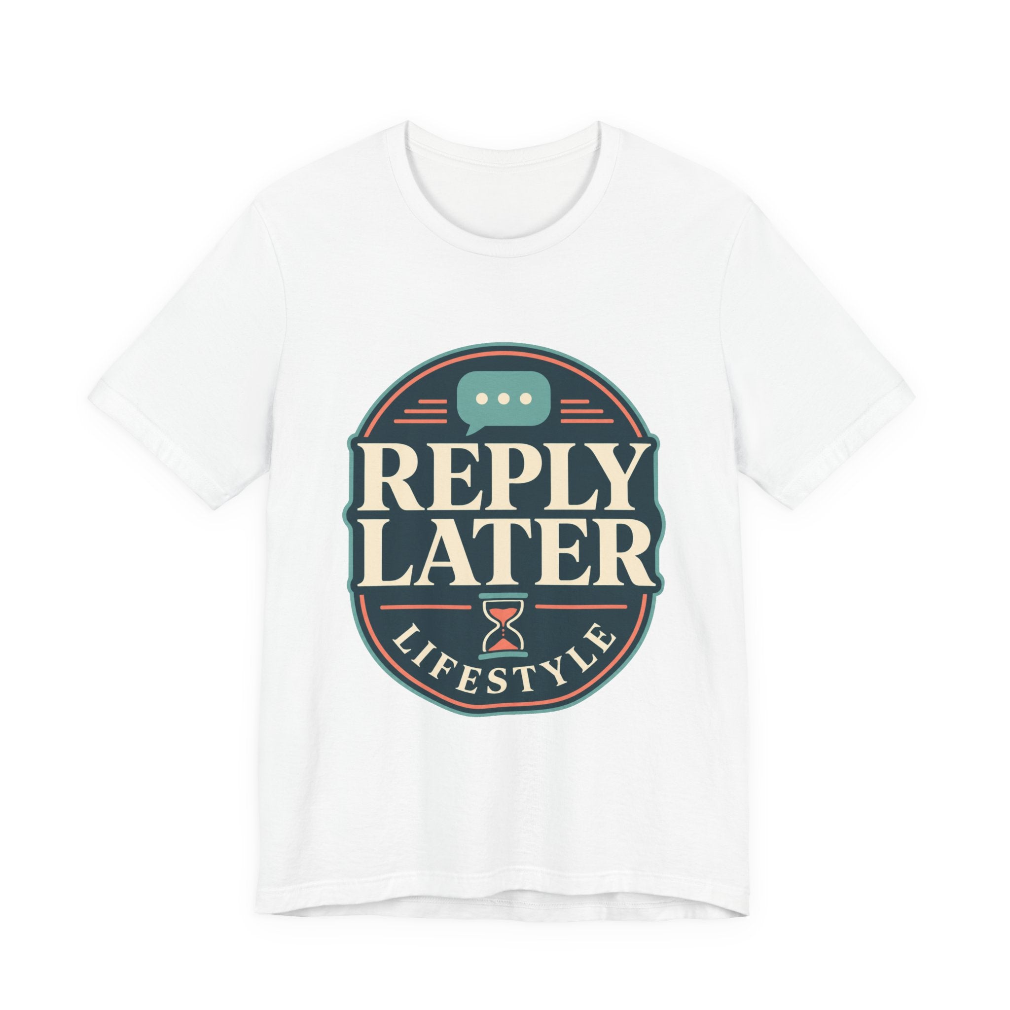 Reply Later Lifestyle Unisex T-Shirt