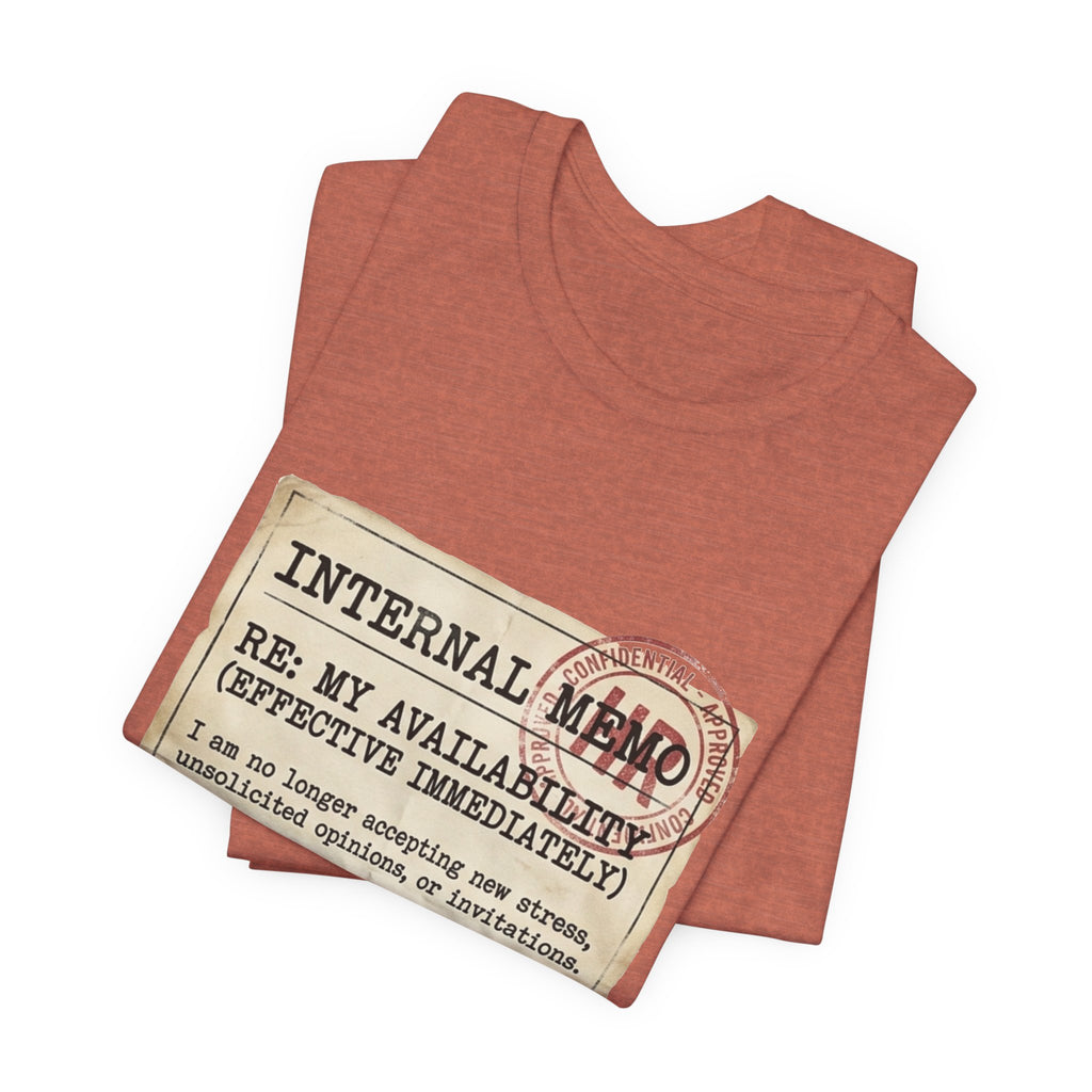 Internal Memo My Availability Unisex T-Shirt