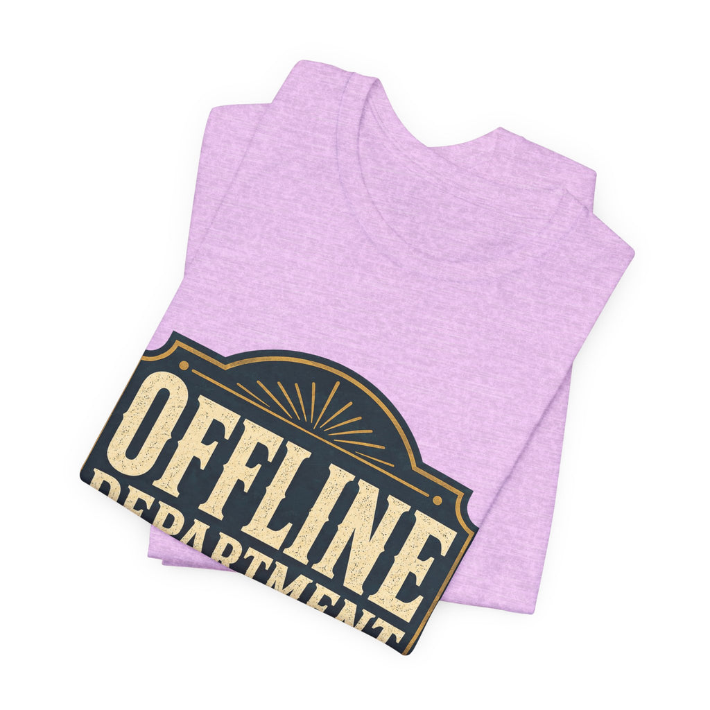 Offline Department Unisex T-Shirt