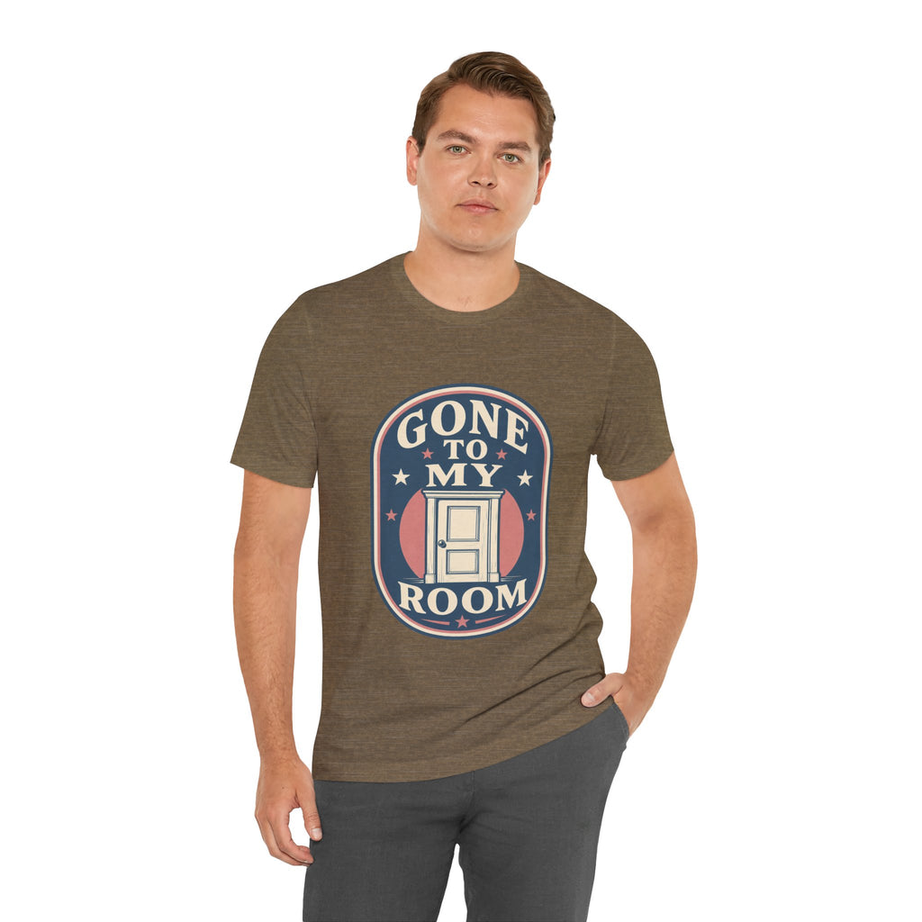 Gone To My Room Unisex T-Shirt