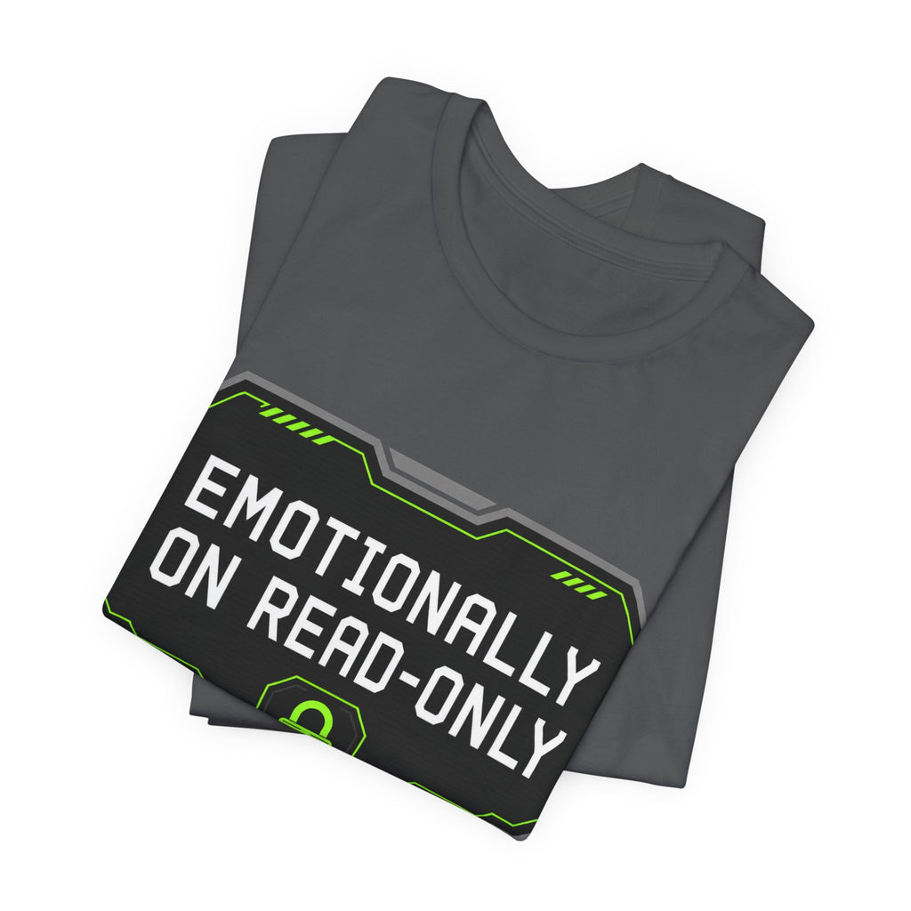 Emotionally On Read-Only Unisex T-Shirt