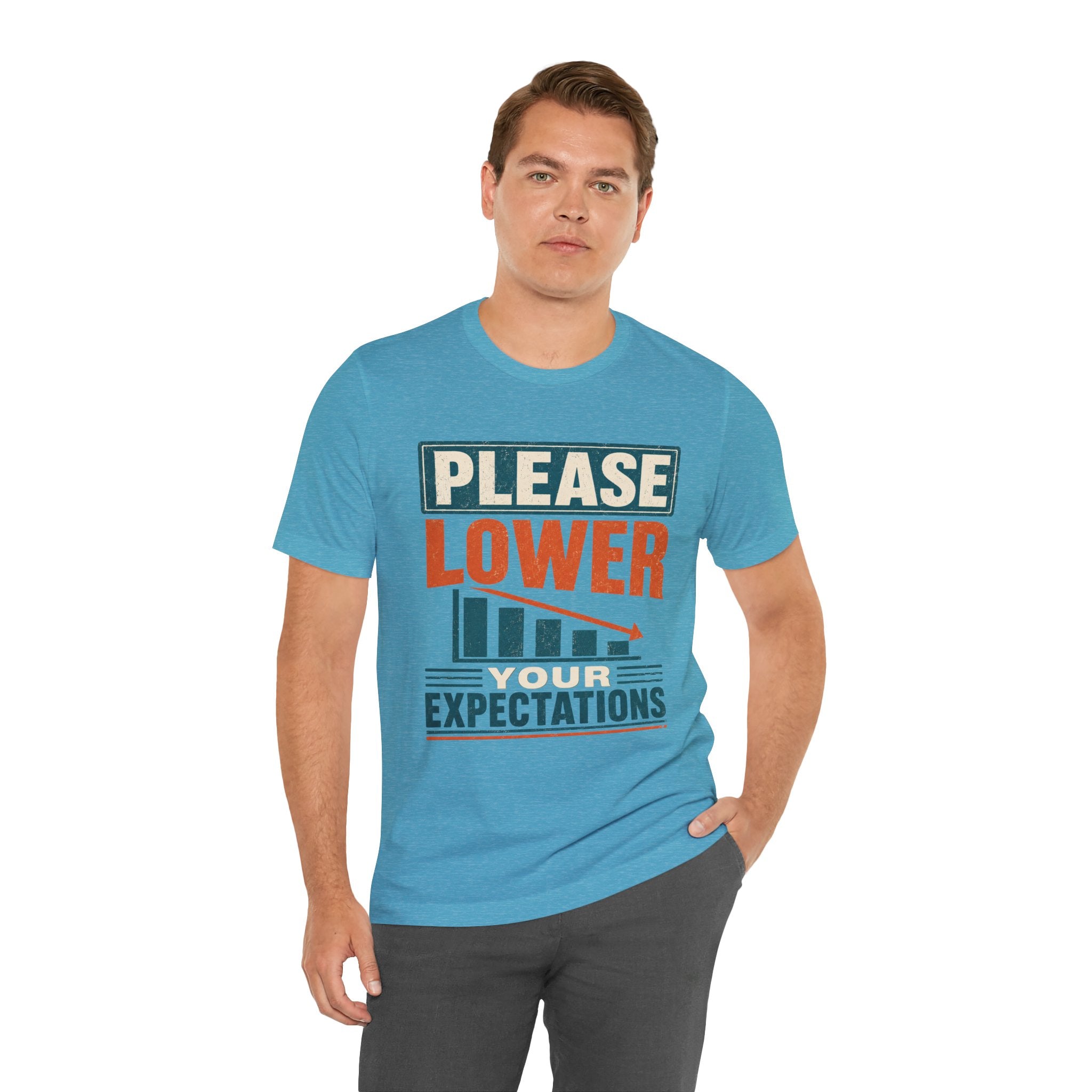 Please Lower Your Expectations Unisex T-Shirt