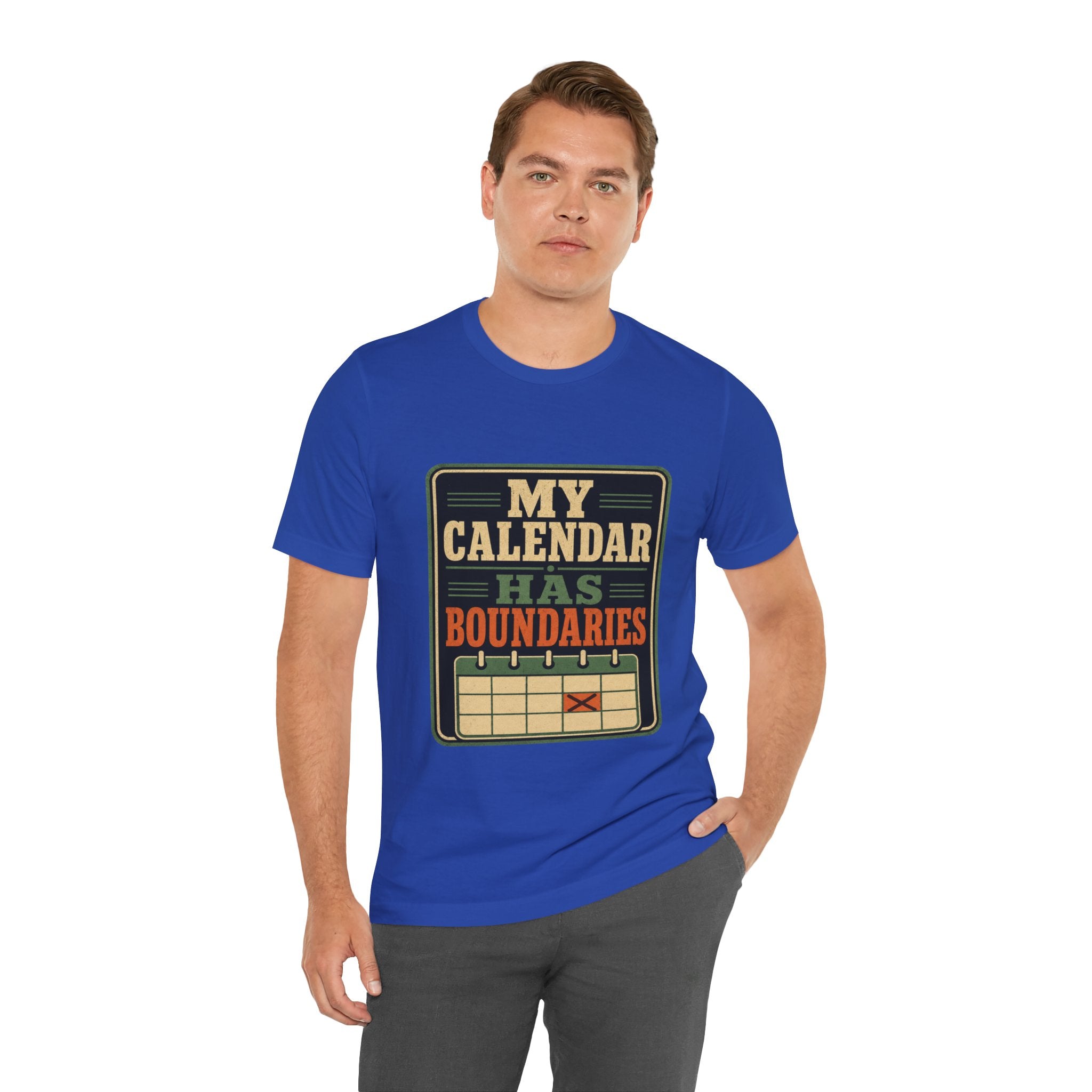 My Calendar Has Boundaries Unisex T-Shirt