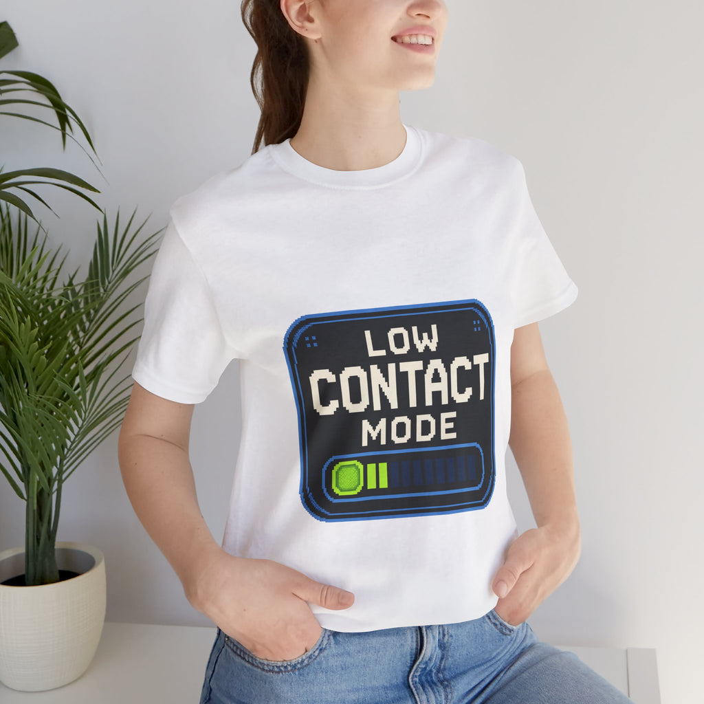 Low Contact Mode Unisex T-Shirt