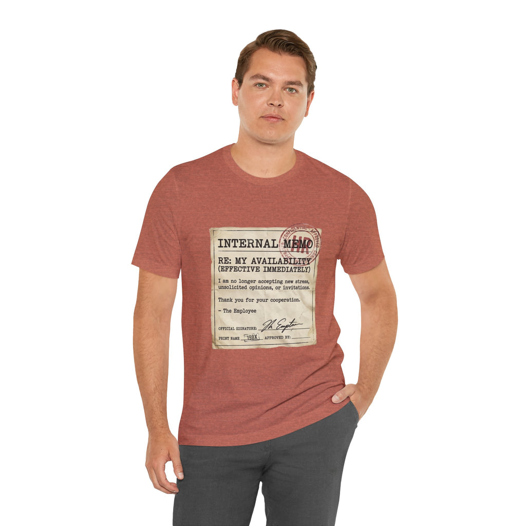 Internal Memo My Availability Unisex T-Shirt