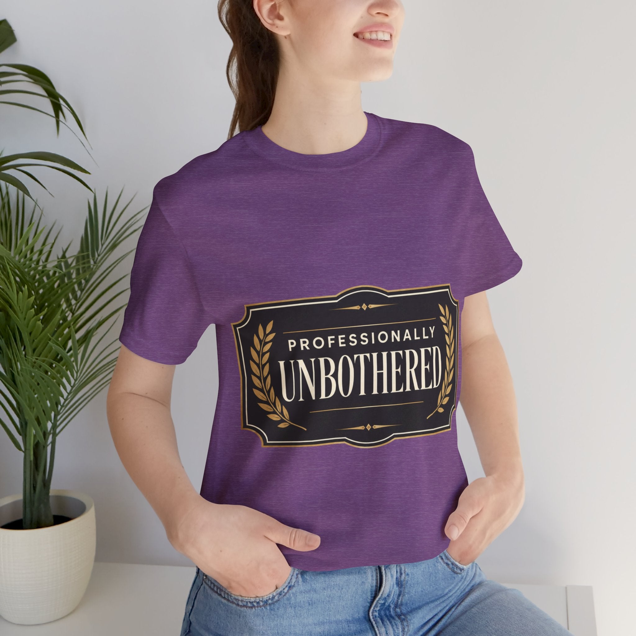 Professionally Unbothered Unisex T-Shirt