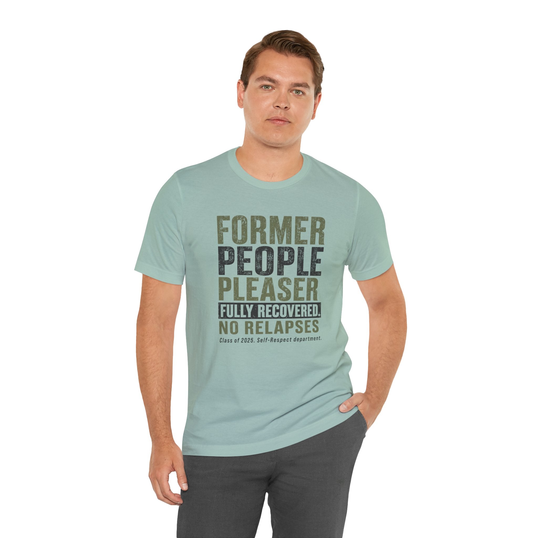 Former People Pleaser Tee — "Fully Recovered"