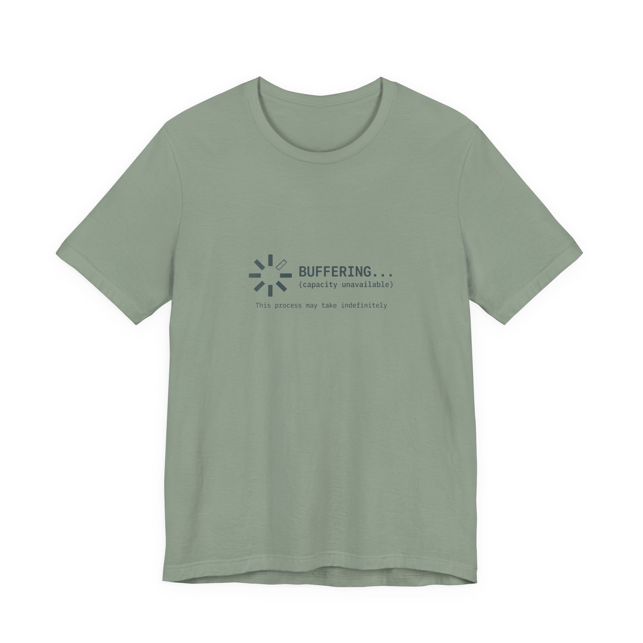 Buffering... (Capacity Unavailable) Unisex T-Shirt
