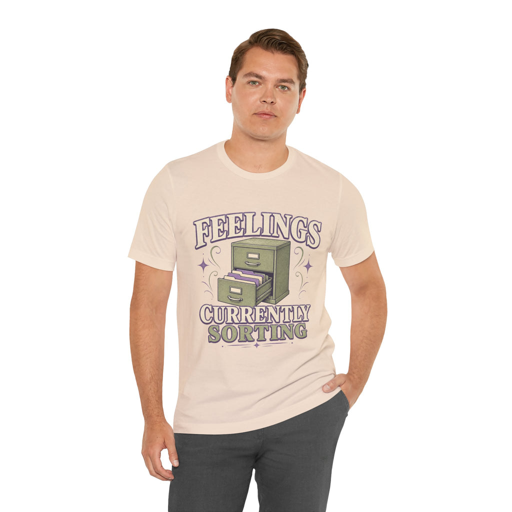 Feelings Currently Sorting Unisex T-Shirt