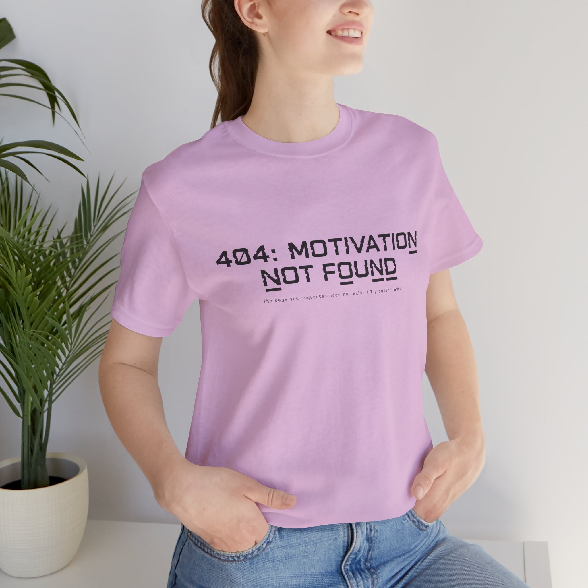 404 Motivation Not Found Unisex T-Shirt