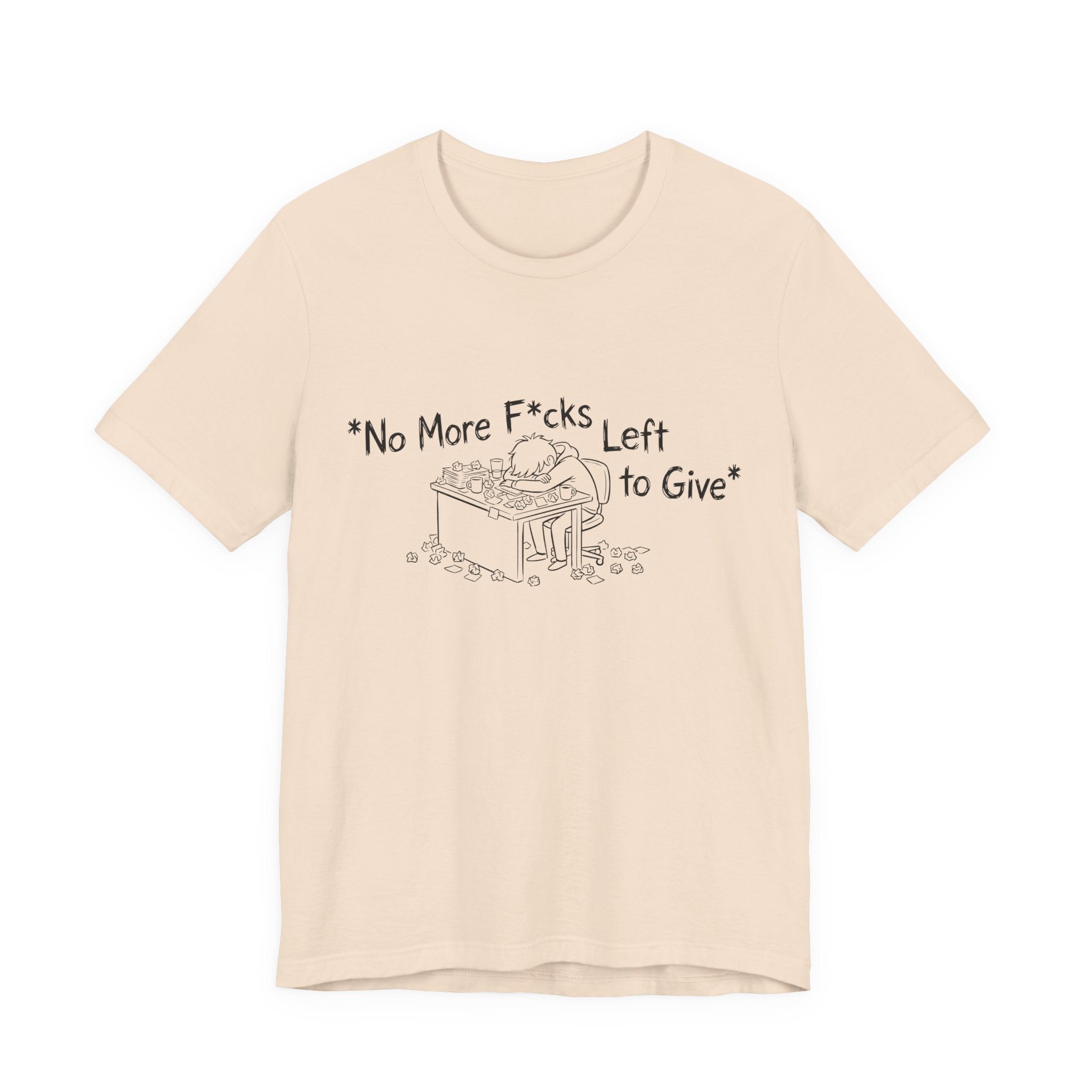 Zero Fs Left to Give Unisex T-Shirt