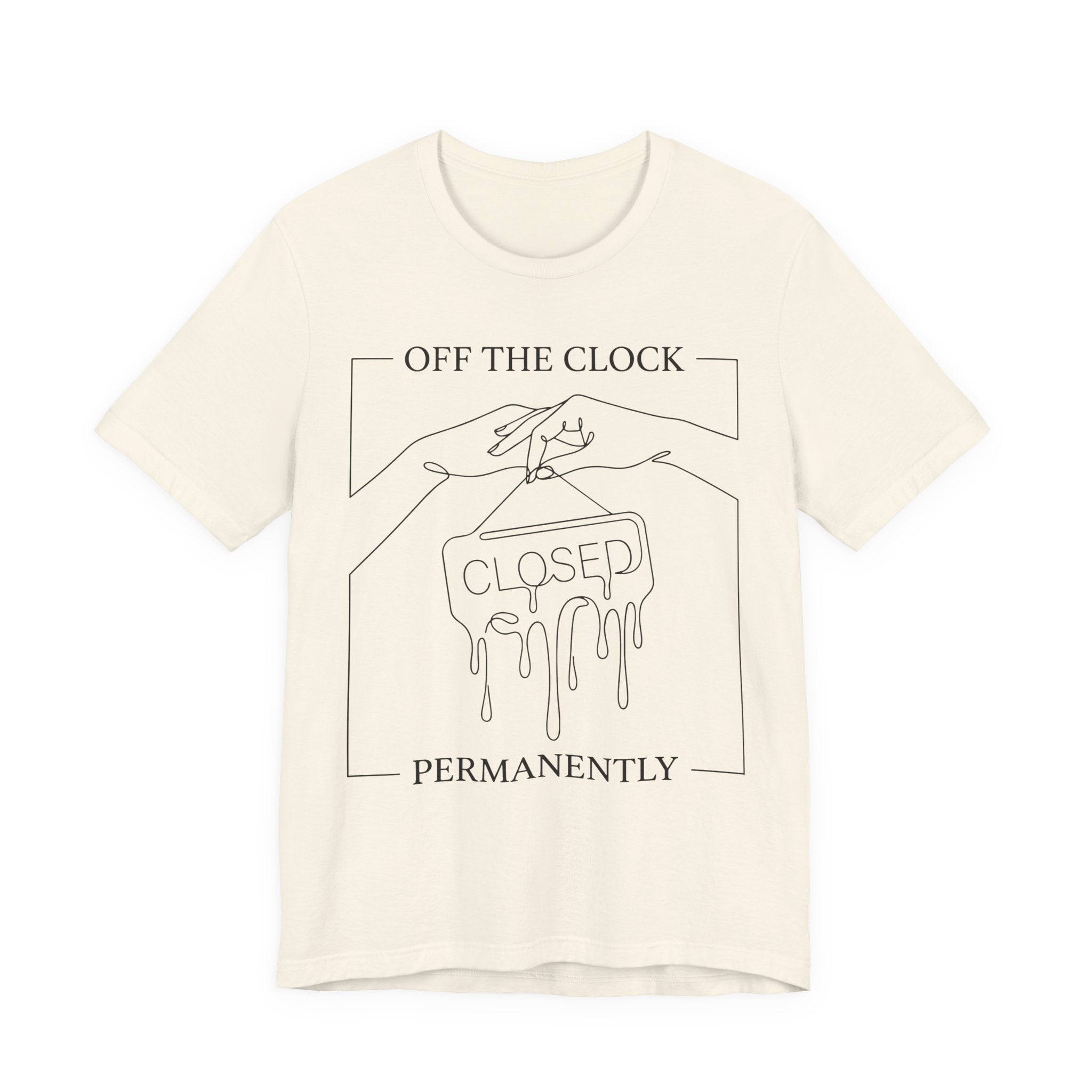 Title Off The Clock Permanently Unisex T-Shirt