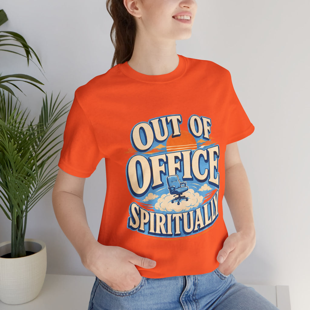 Out Of Office Spiritually Unisex T-Shirt